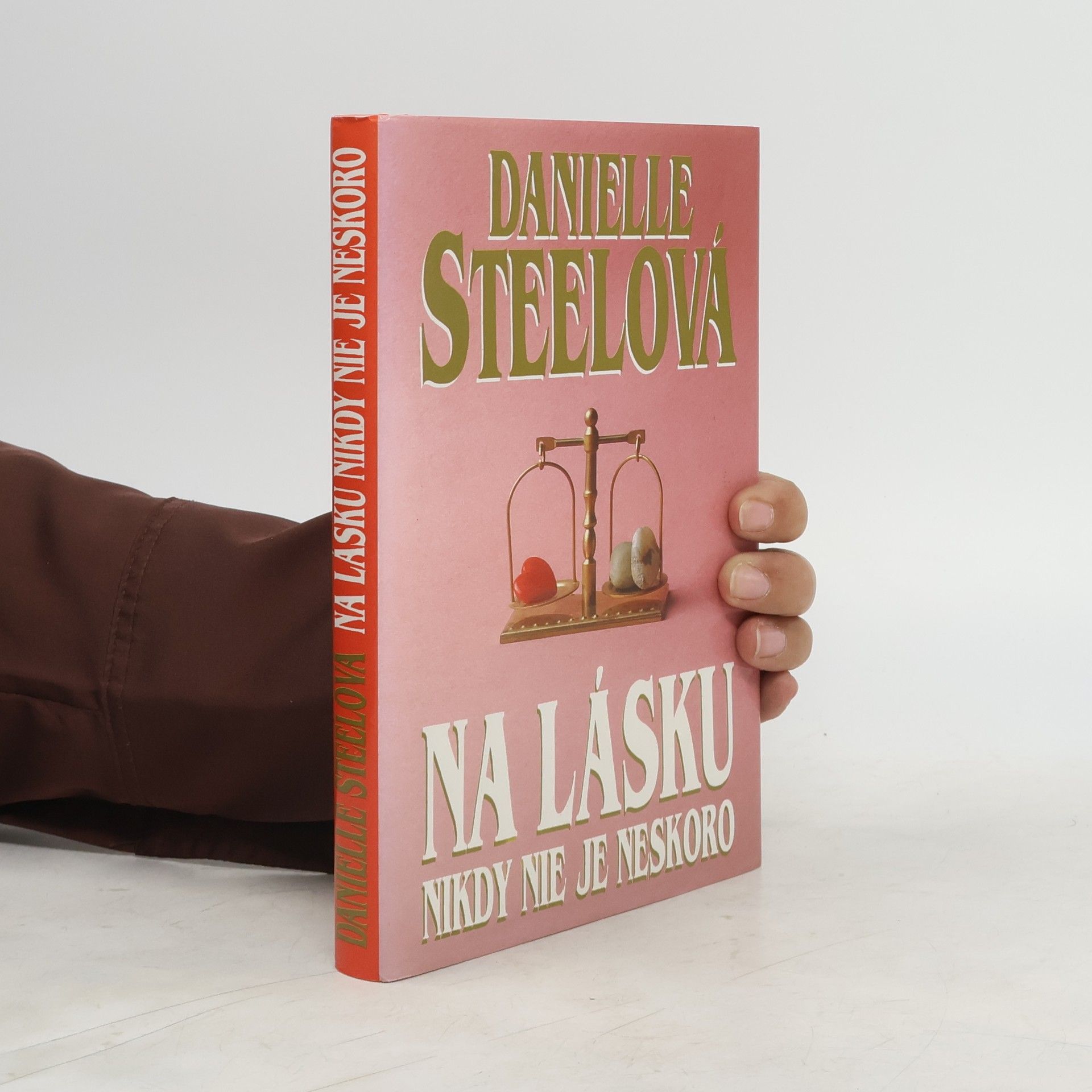 Danielle Steelová Na lásku nikdy nie je neskoro