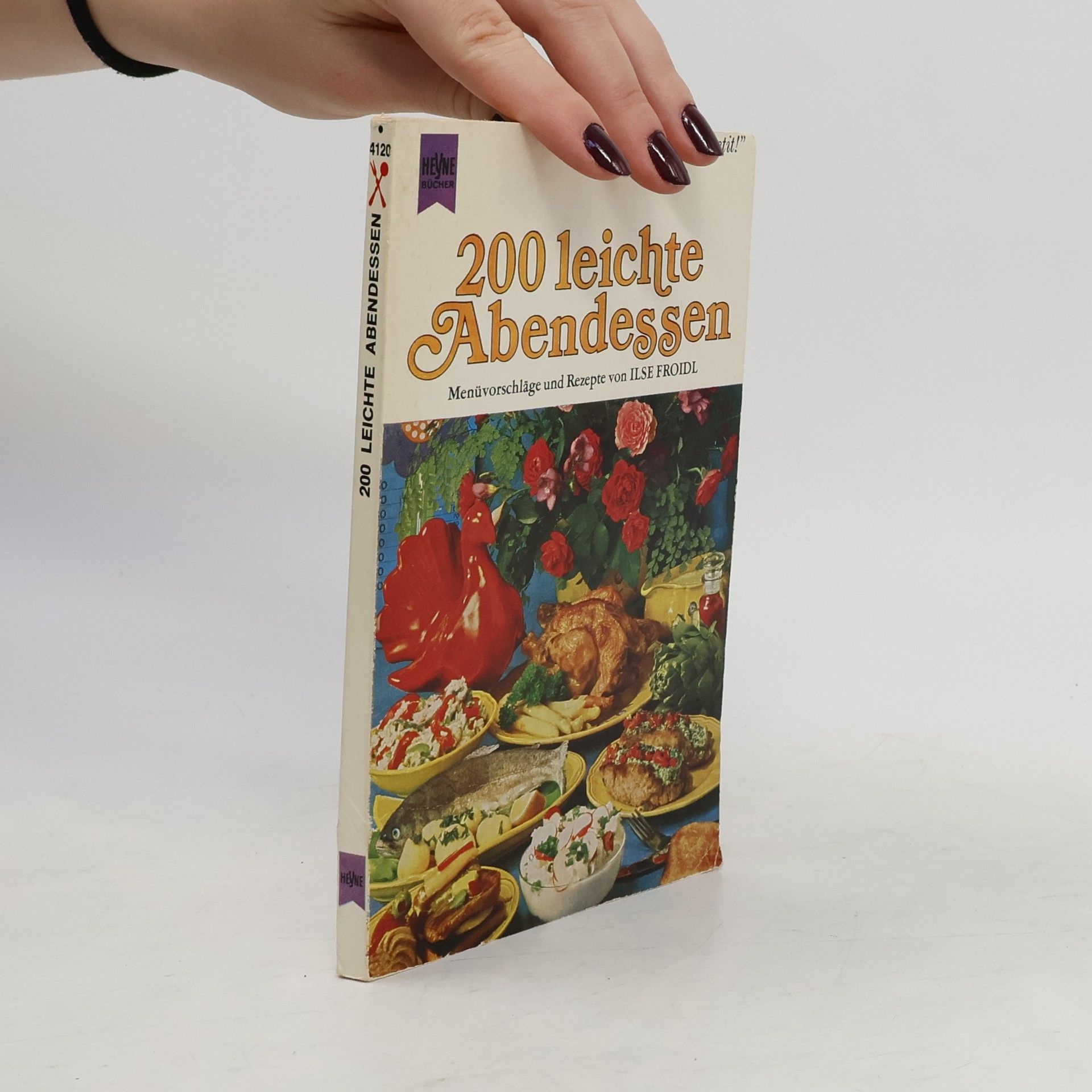 Ilse Froidl 200 leichte Abendessen