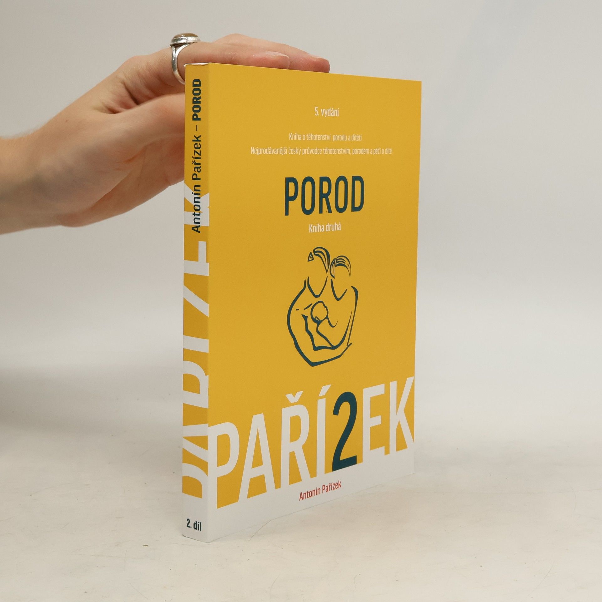 Kniha o těhotenství, porodu a dítěti. 2. díl, Porod