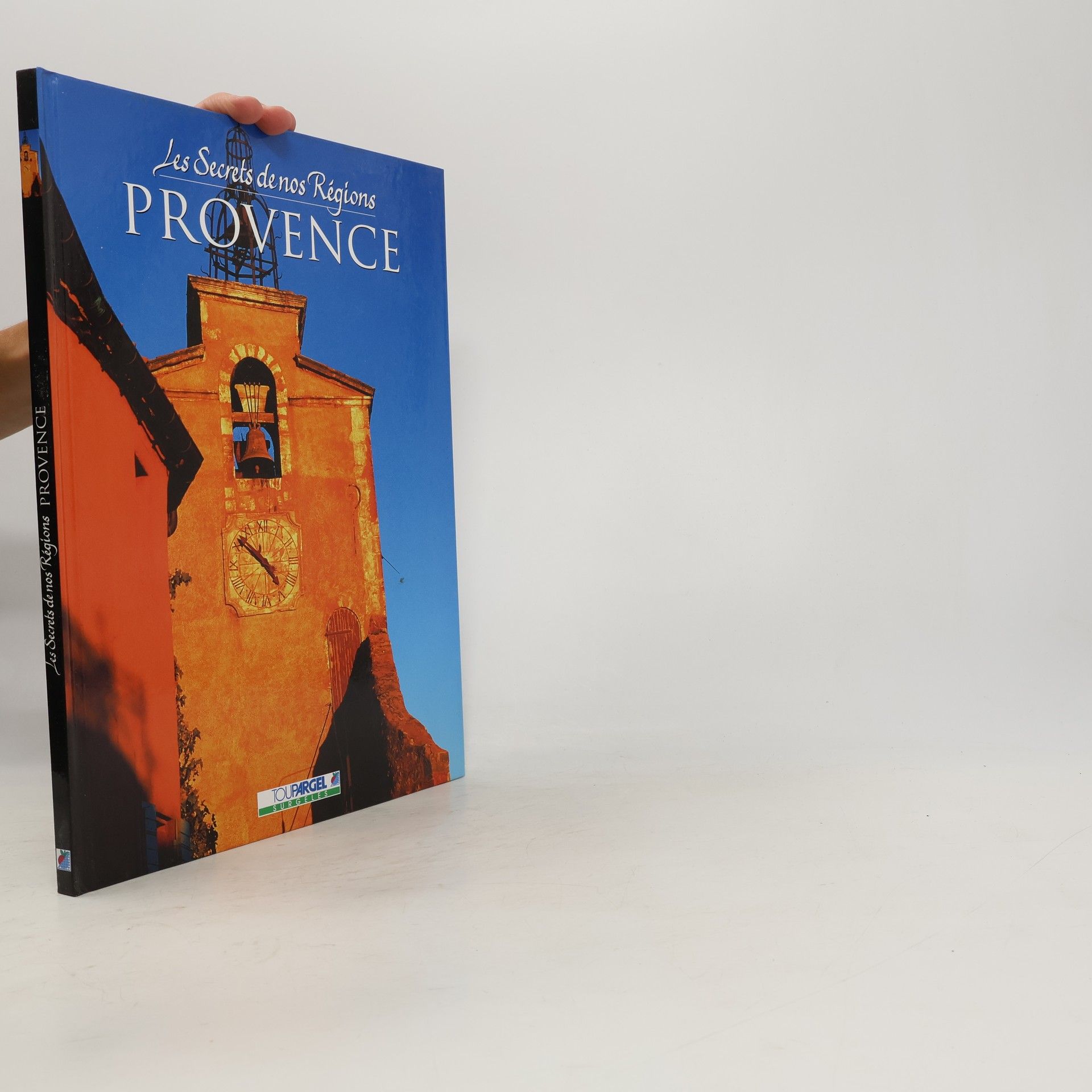 Collectif d'auteurs Les Secrets de nos Régions: Provence