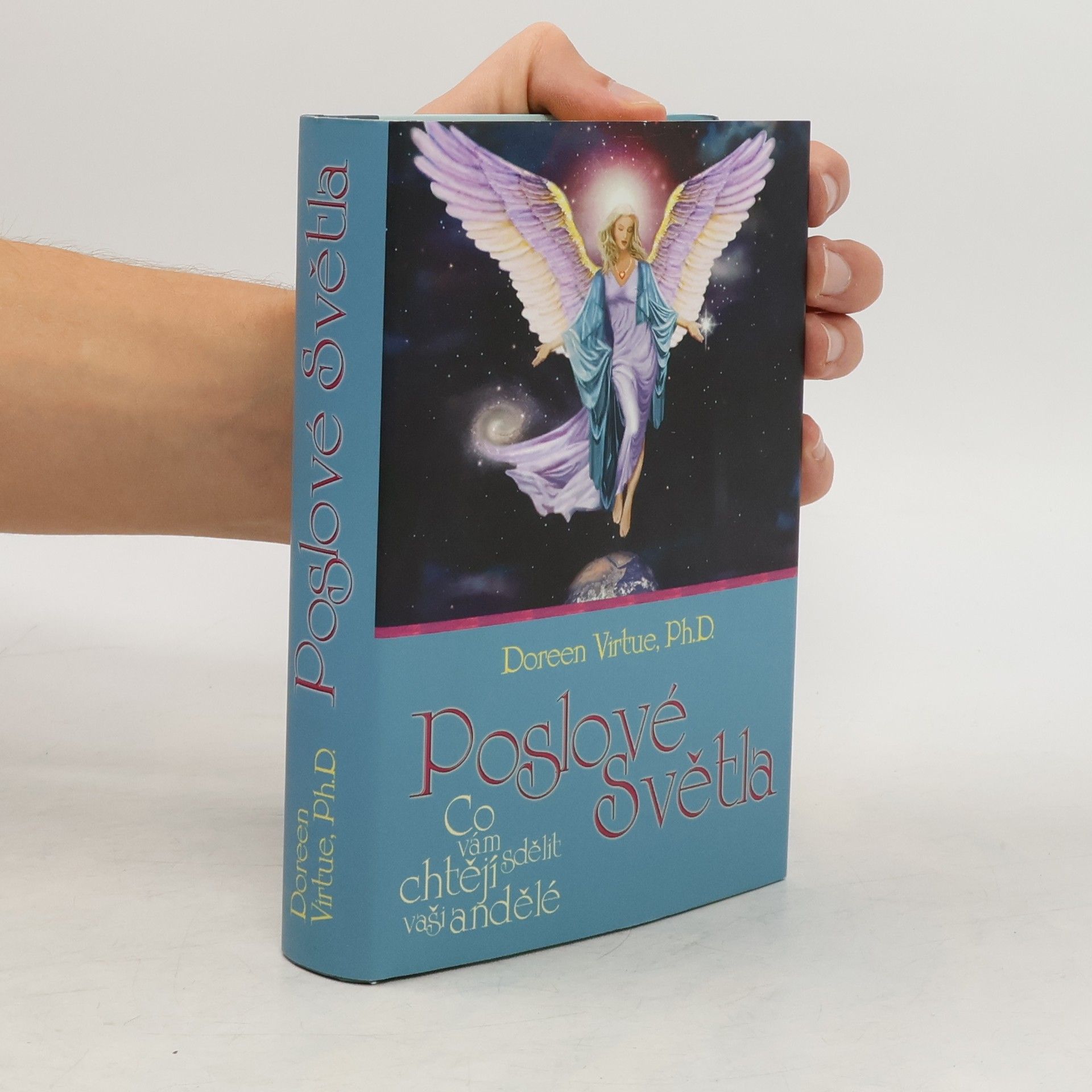 Doreen Virtue Poslové světla. Co vám chtějí sdělit vaši andělé