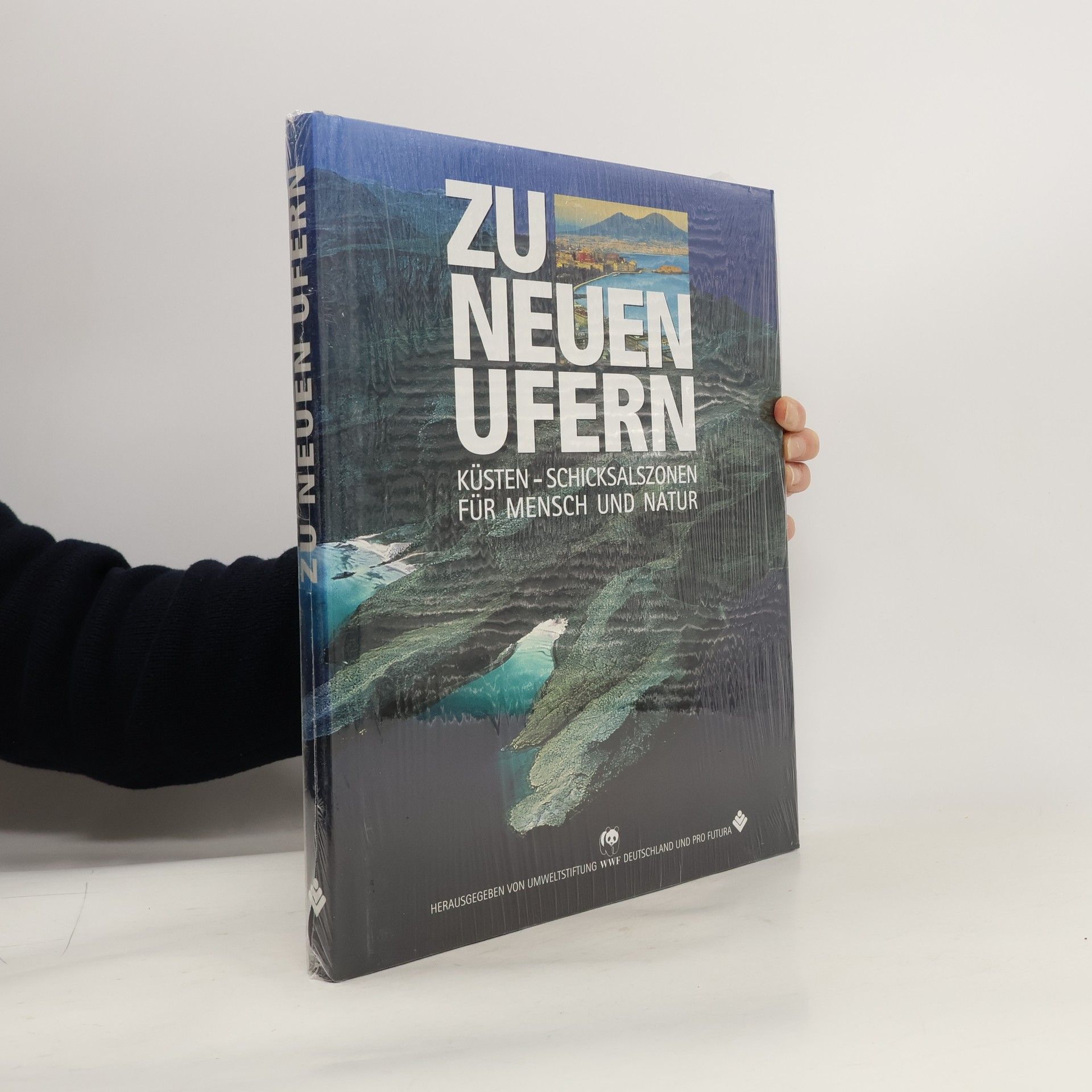 Collectif d'auteurs Zu neuen Ufern. Küsten - Schicksalszonen für Mensch und Natur