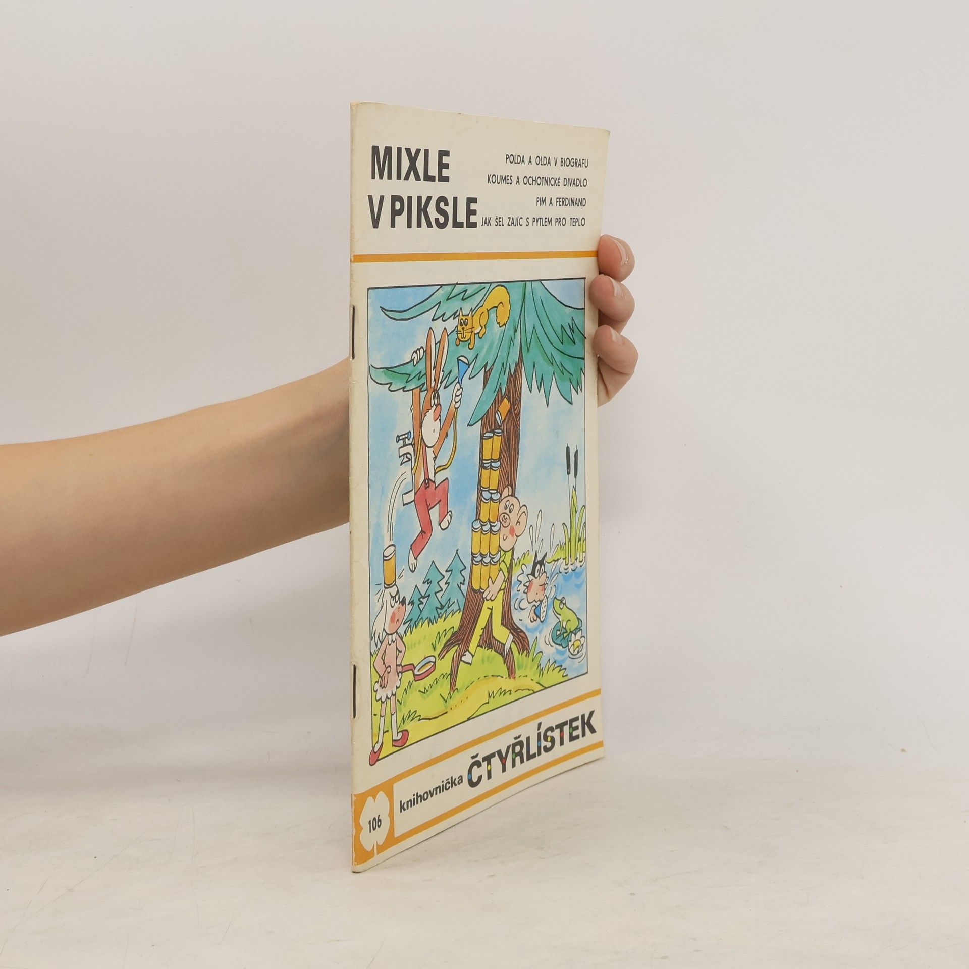 Collectif d'auteurs Čtyřlístek 106. Mixle v piksle