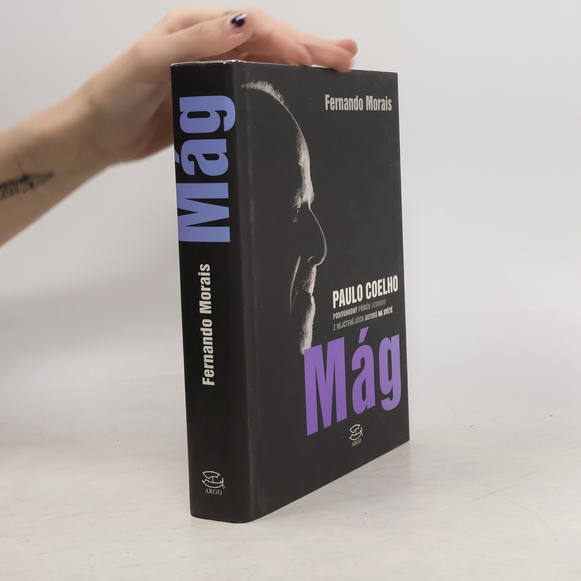 Fernando Morais Mág. Paulo Coelho. Podivuhodný příběh jednoho z nejčtenějších autorů na světě