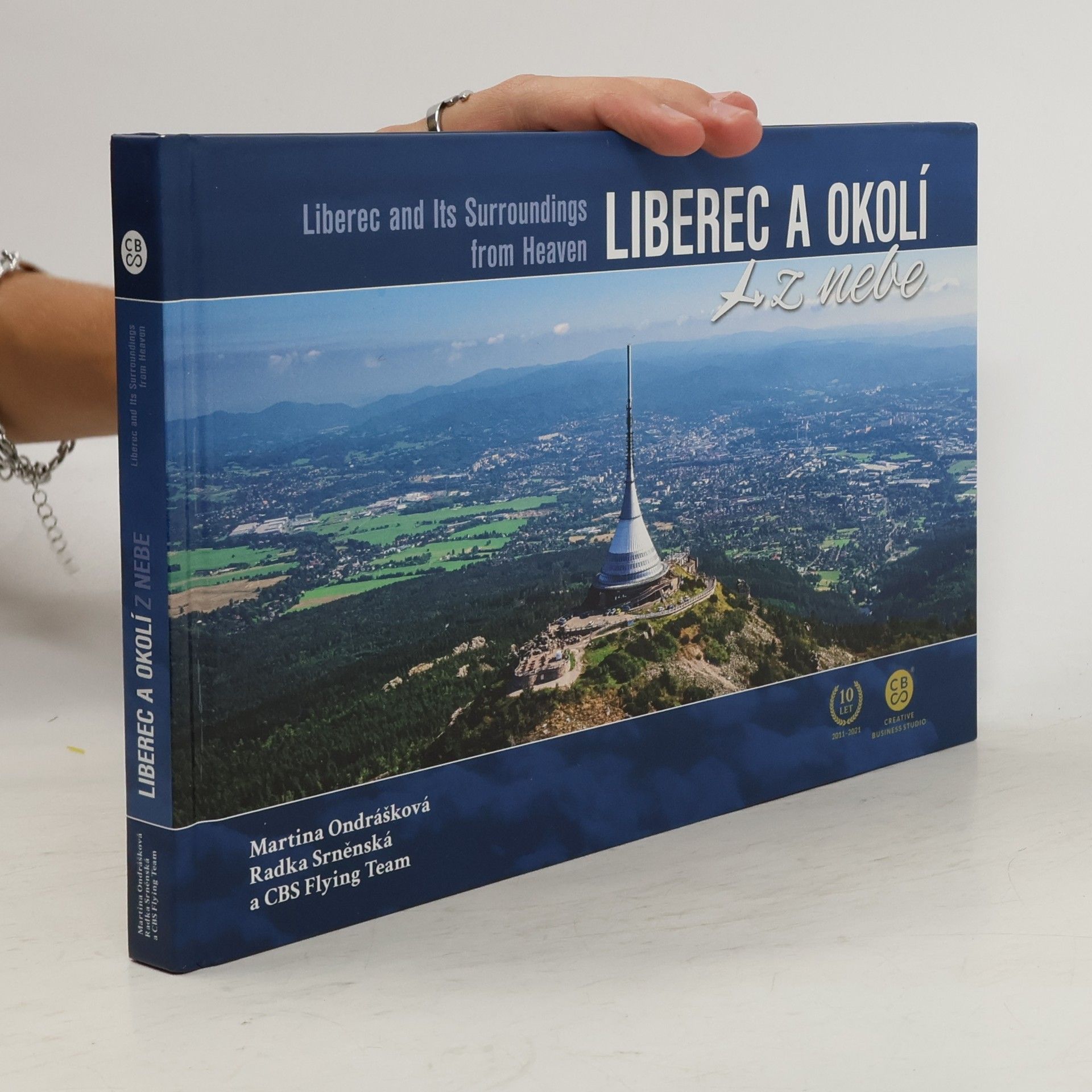 Martina Ondrášková Liberec a okolí z nebe = Liberec and its surroundings from heaven