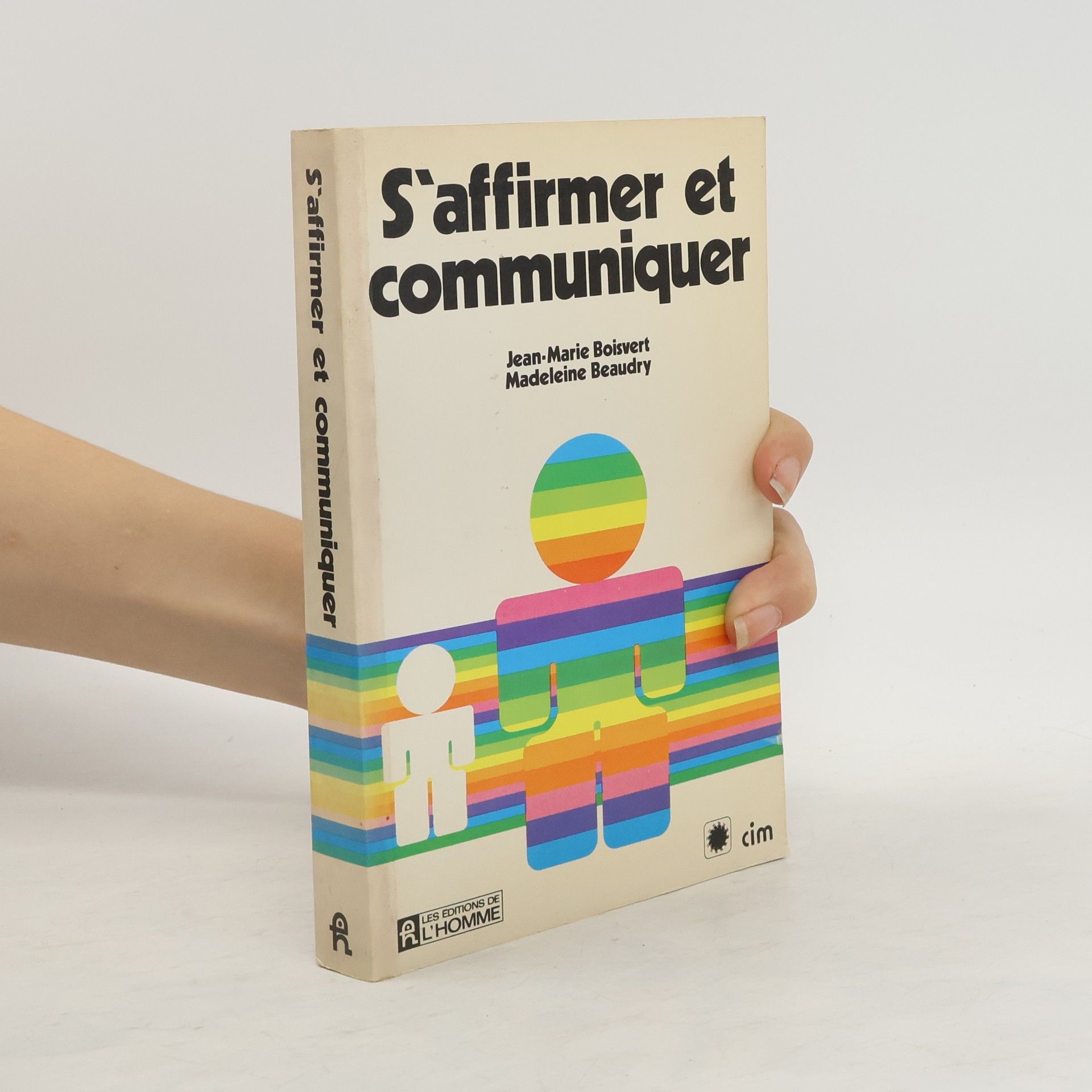 Jean-Marie Boisvert S'affirmer et communiquer