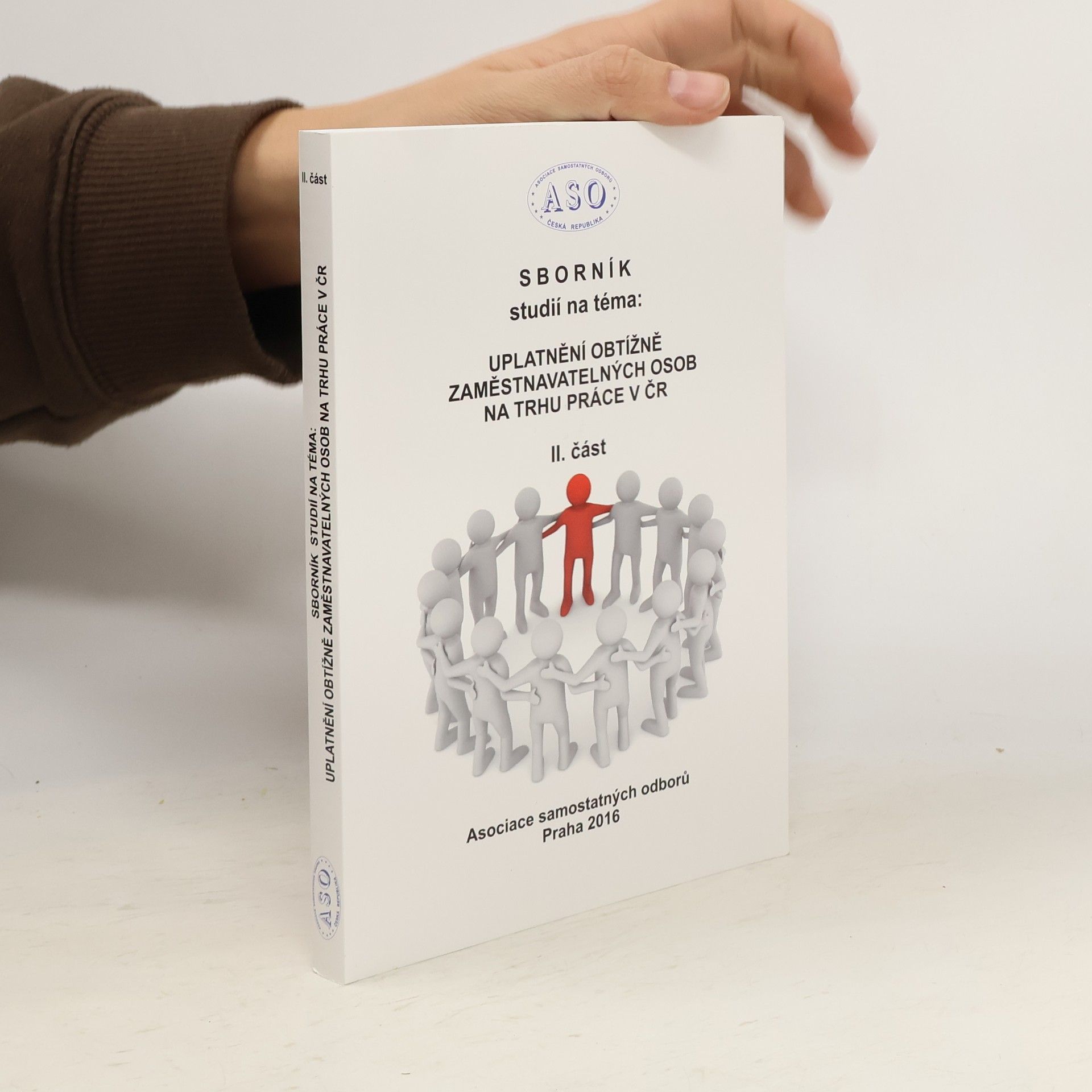 Kolektív autorov Sborník studií na téma: Uplatnění obtížně zaměstnavatelných osob na trhu práce v ČR. 2. část