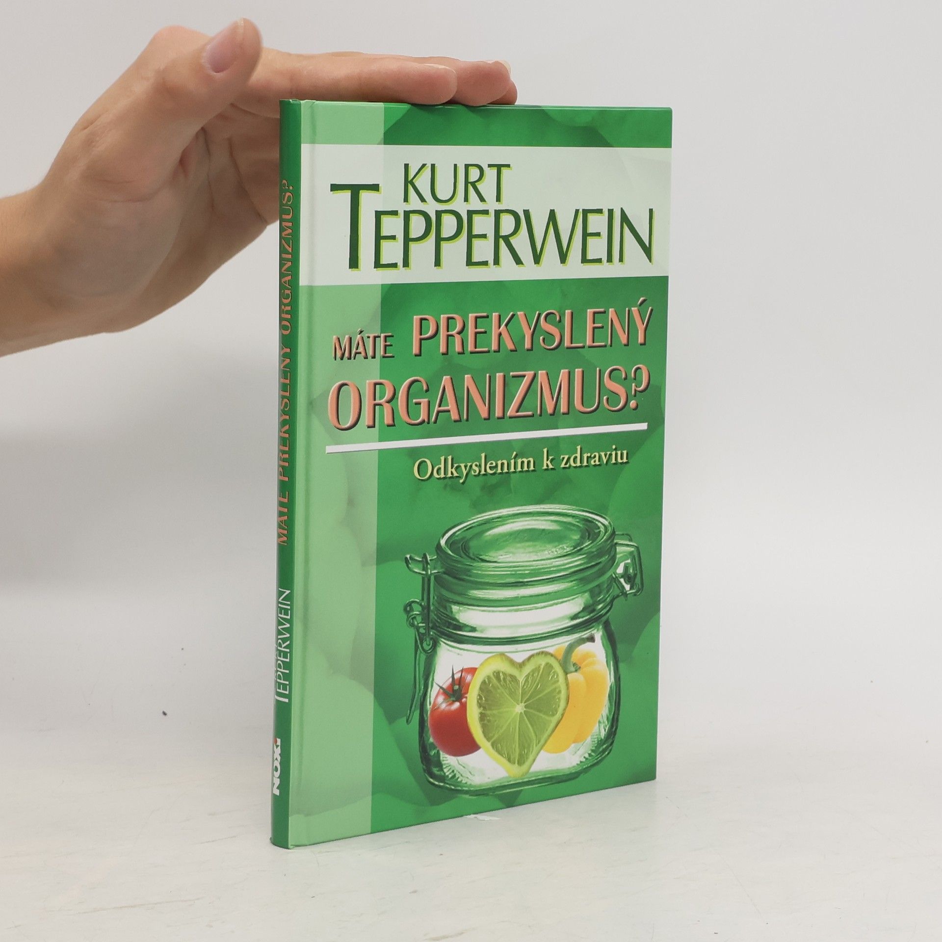 Kurt Tepperwein Máte prekyslený organizmus?