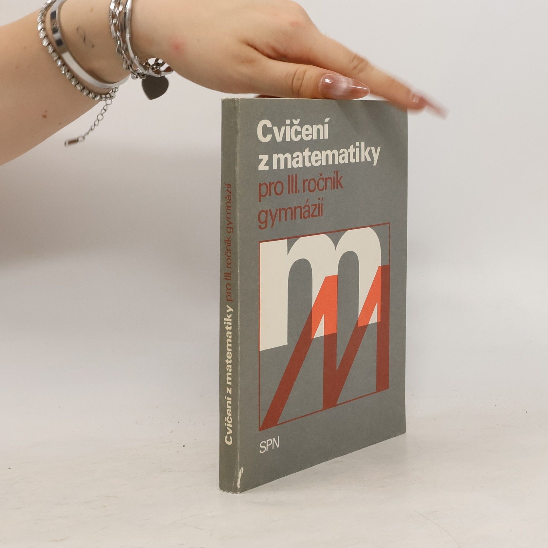 Kolektiv autorů Cvičení z matematiky pro III. ročník gymnázií