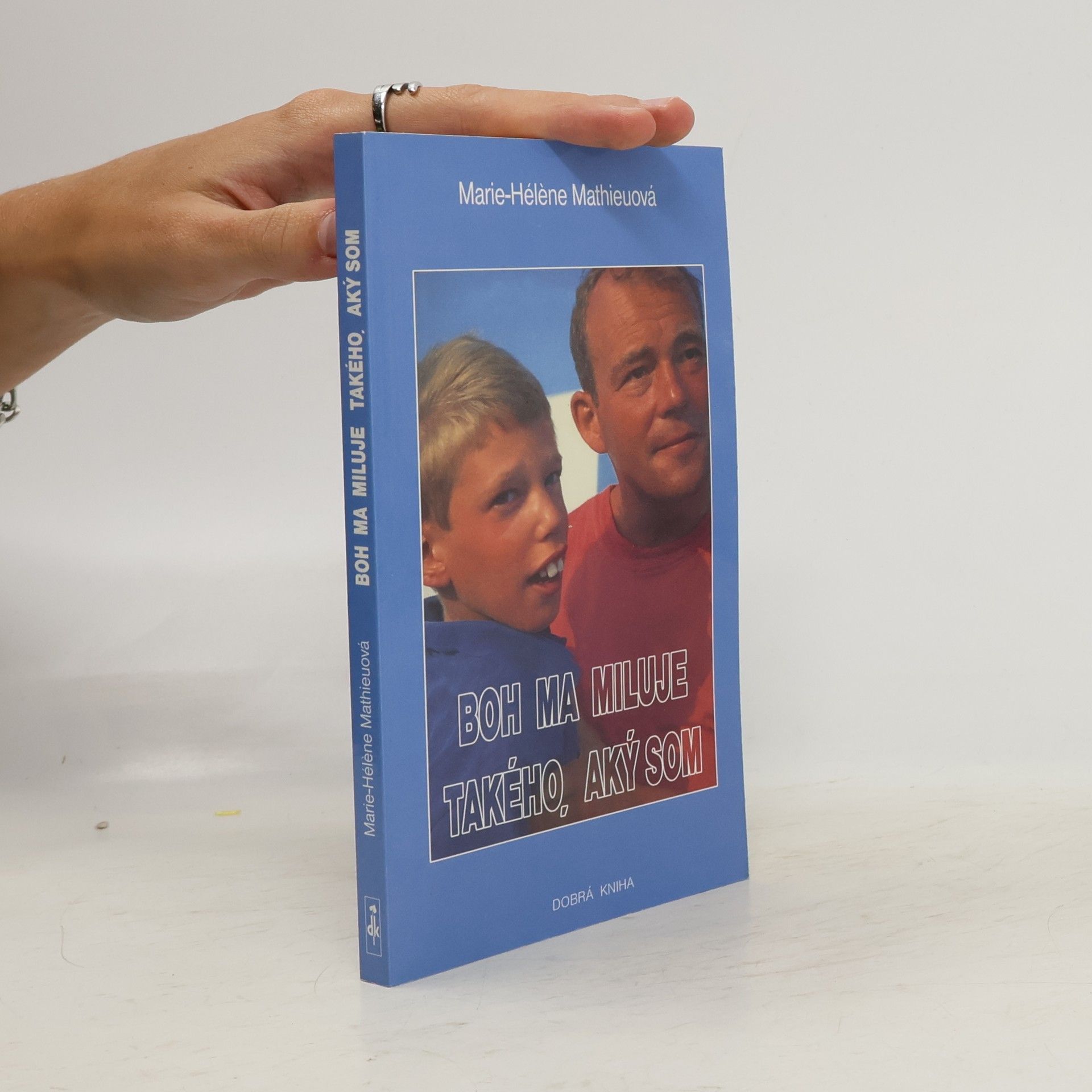 Boh ma miluje takého, aký som