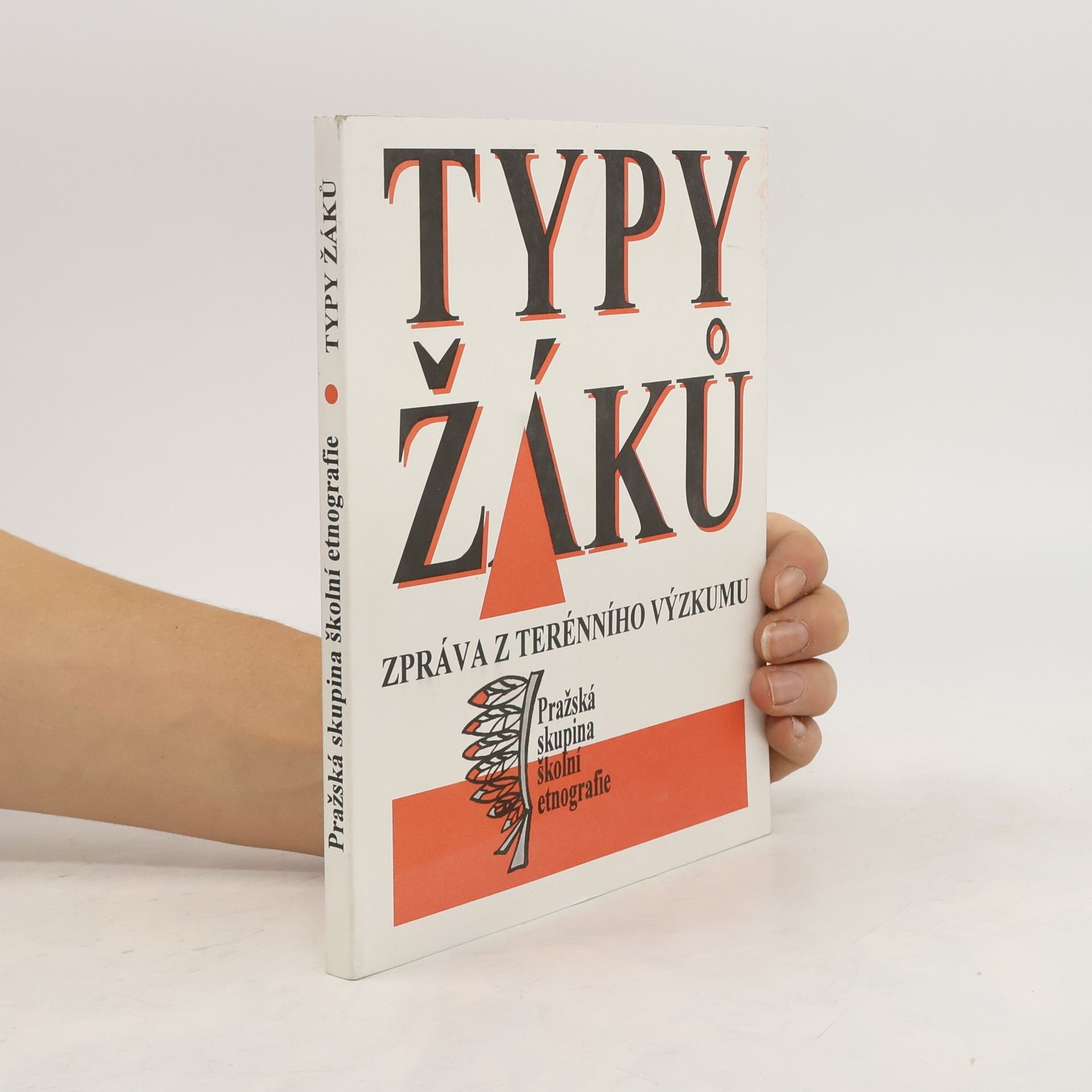 Autorenkollektiv Typy žáků : Zpráva z terénního výzkumu