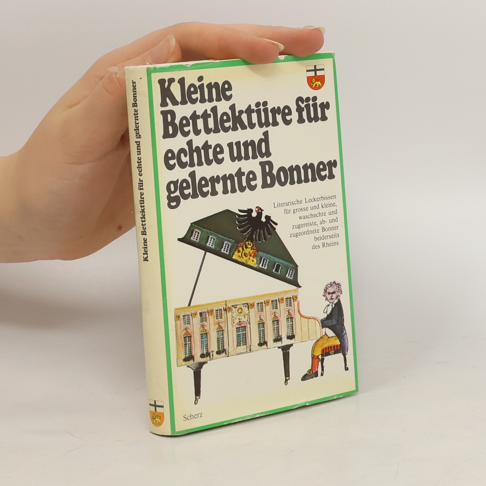 Collectif d'auteurs Kleine Bettlektüre für echte und gelernte Bonner