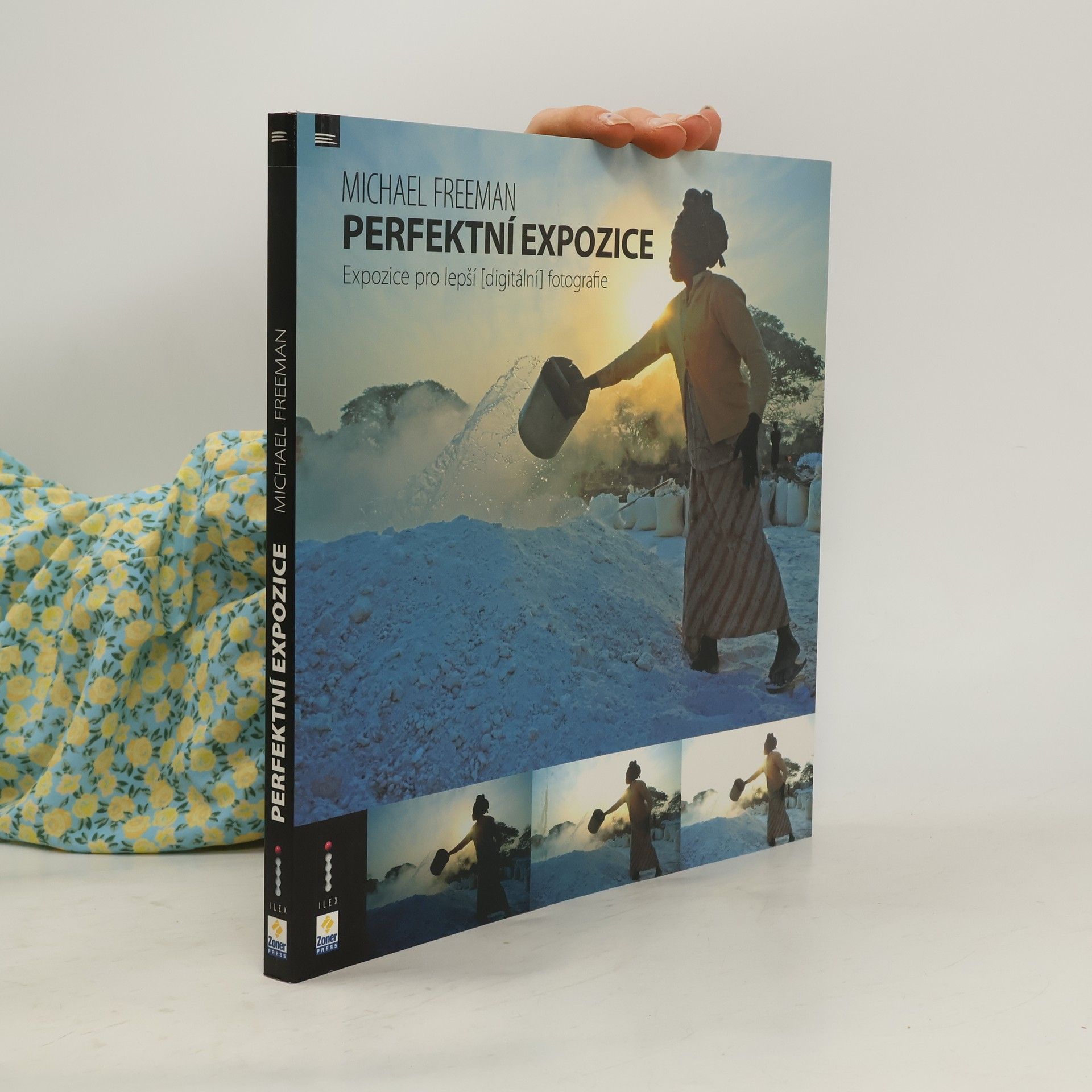 Michael Freeman Perfektní expozice