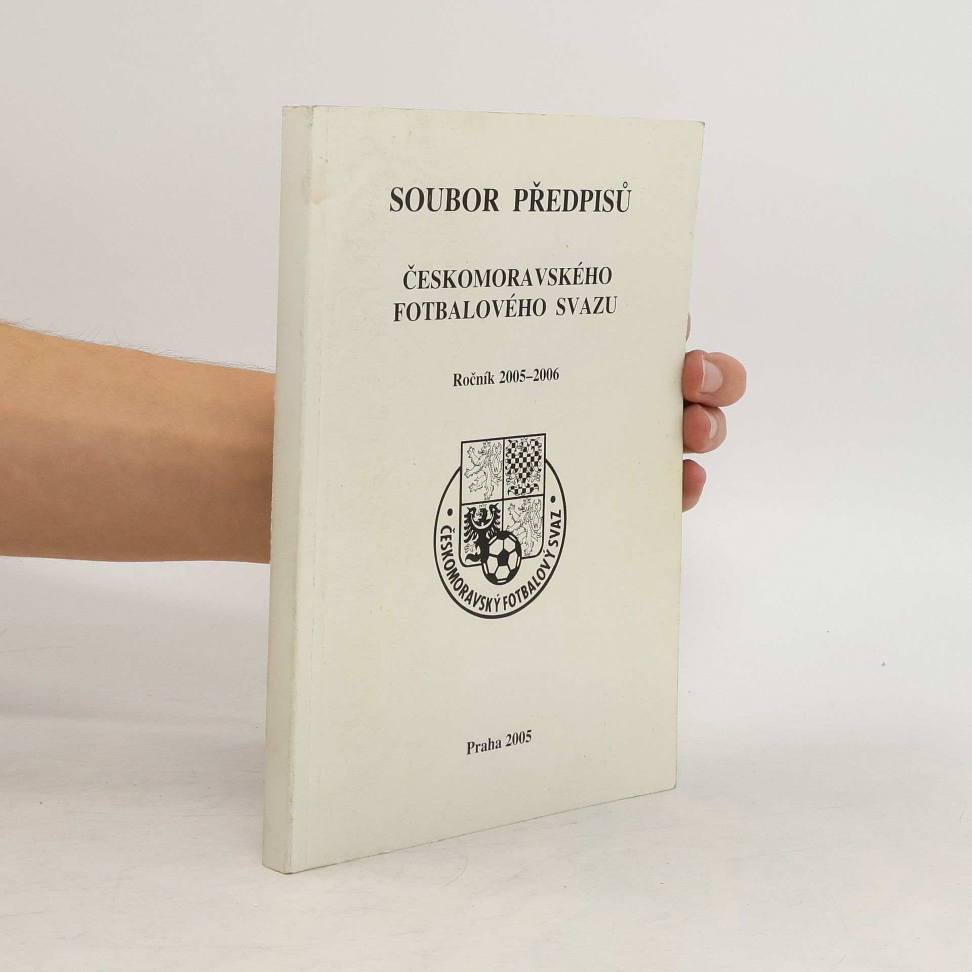 Collectif d'auteurs Soubor předpisů Českomoravského fotbalového svazu