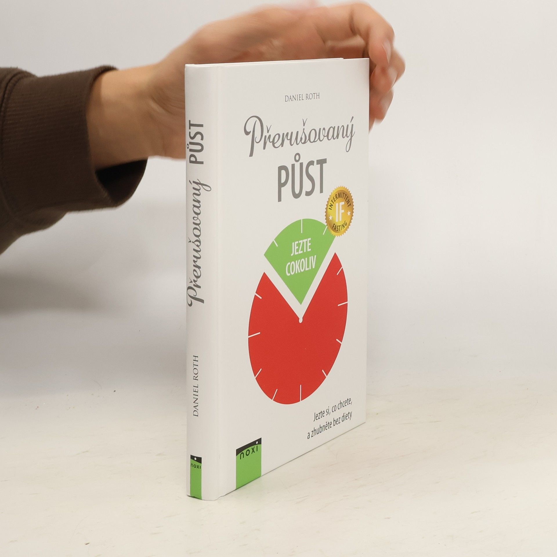 Daniel Roth Přerušovaný půst: Jezte si, co chcete, a zhubněte bez diety