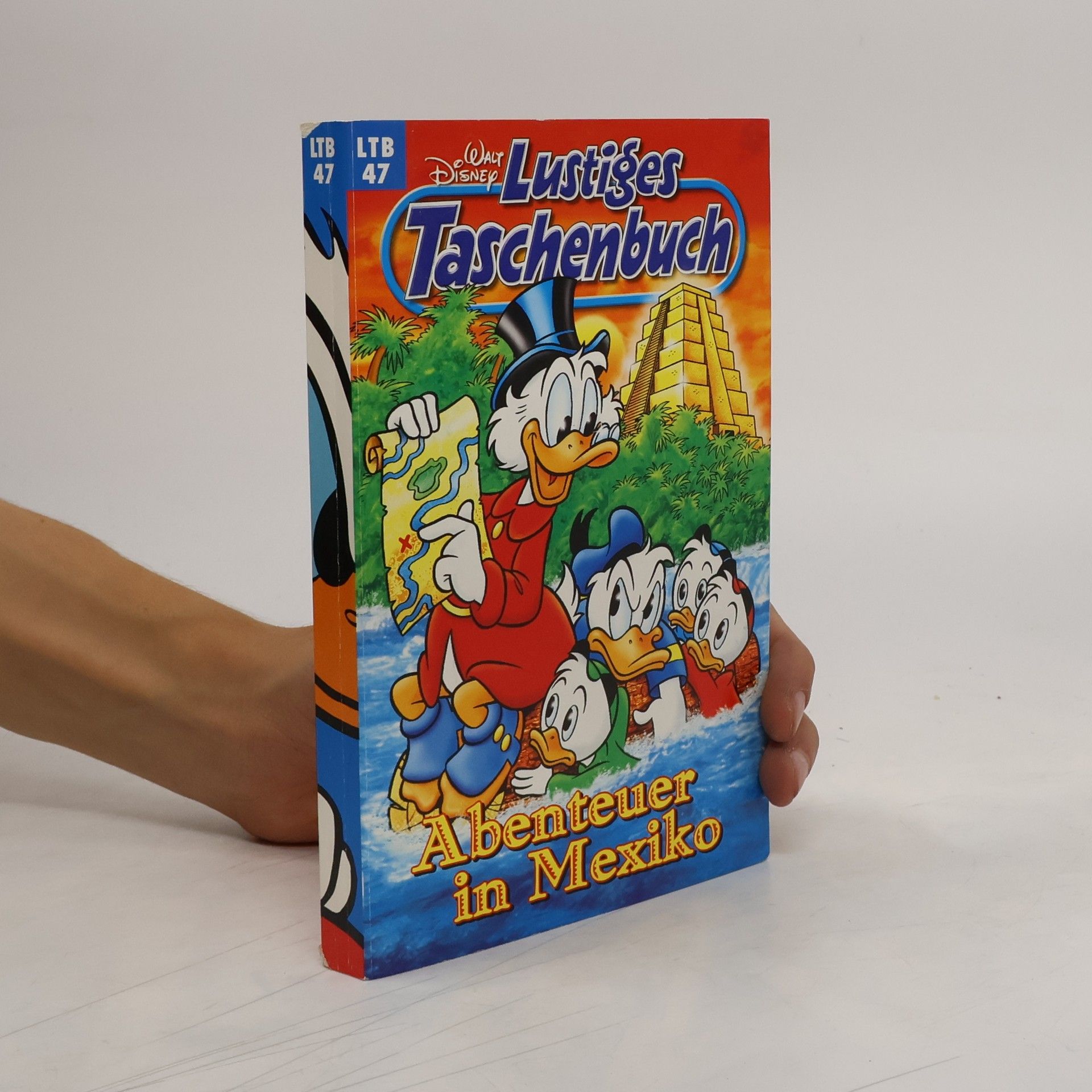 Walt Disney Lustiges Taschenbuch 47. Abenteuer in Mexiko