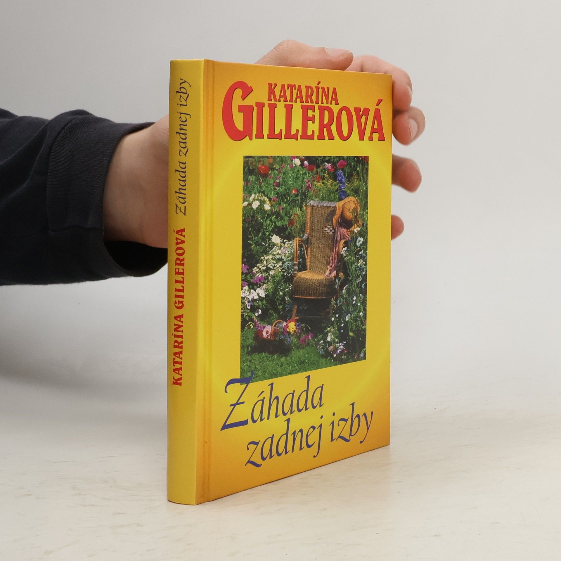 Katarína Gillerová Záhada zadnej izby