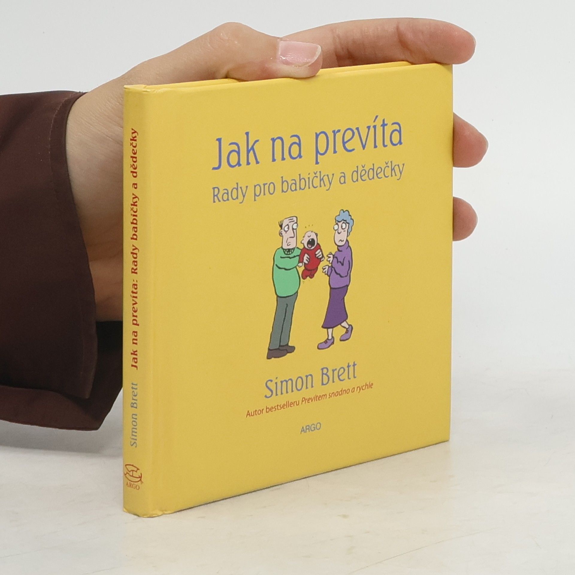 Simon Brett Jak na prevíta: Rady pro babičky a dědečky