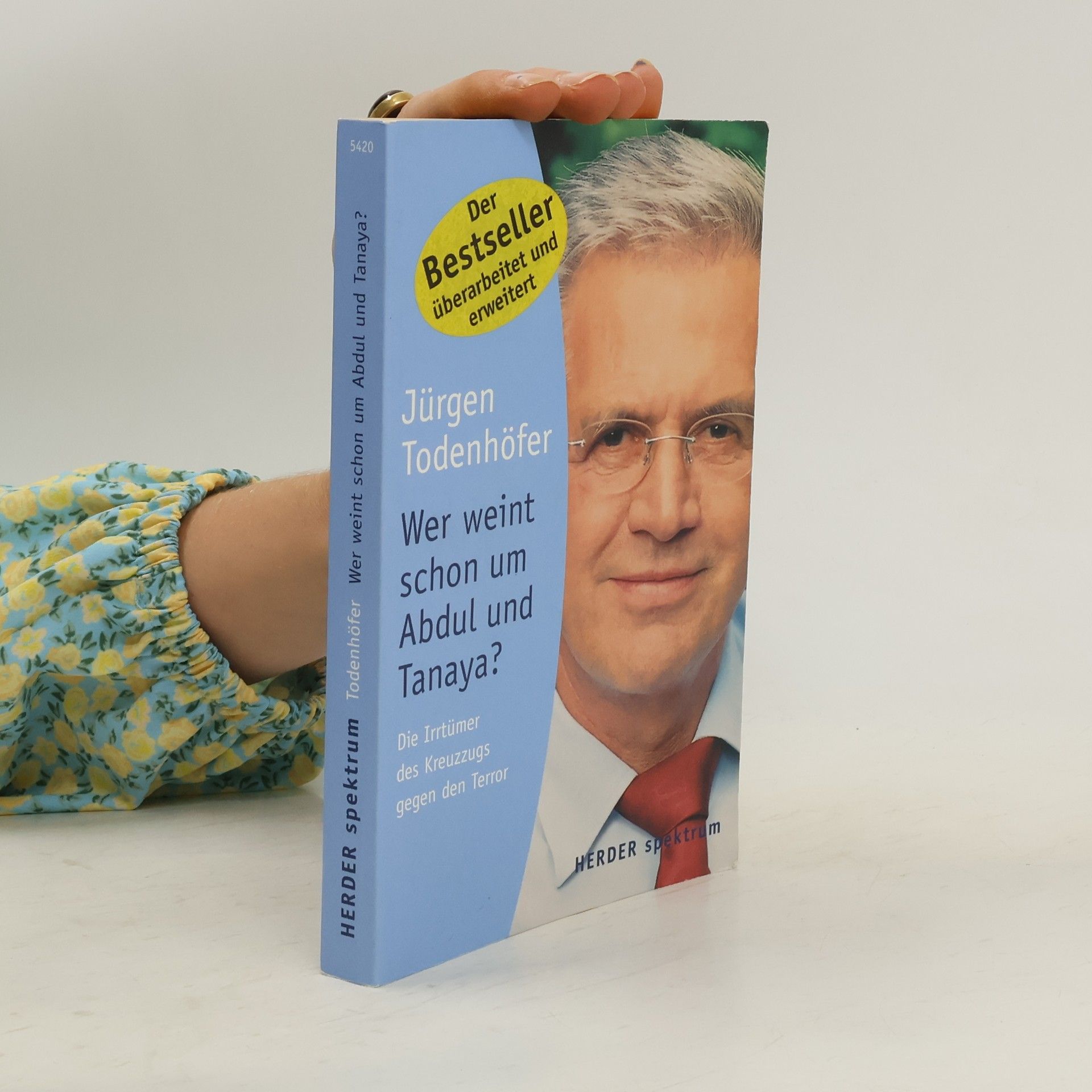 Jürgen Todenhöfer Wer weint schon um Abdul und Tanaya?