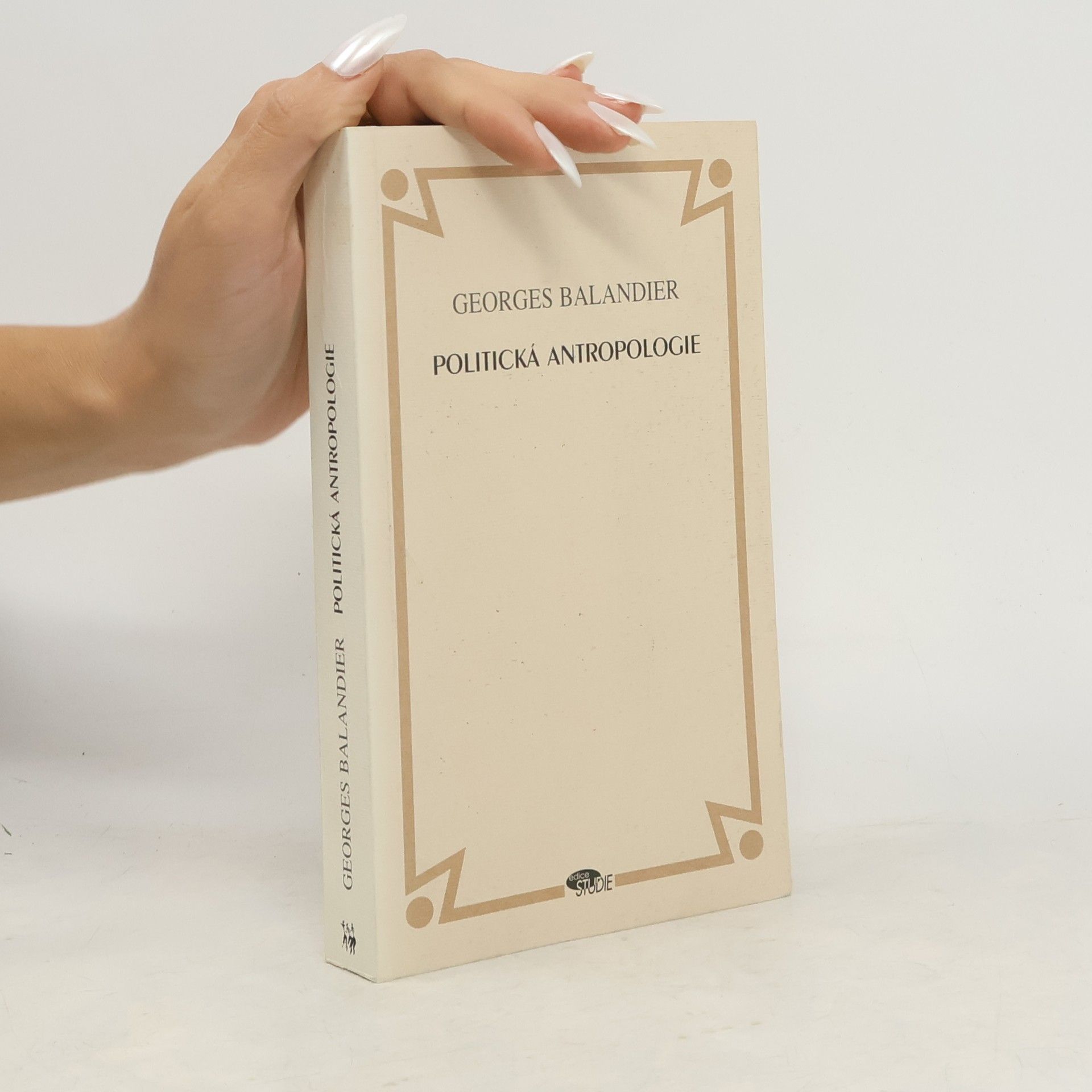 Georges Balandier Politická antropologie