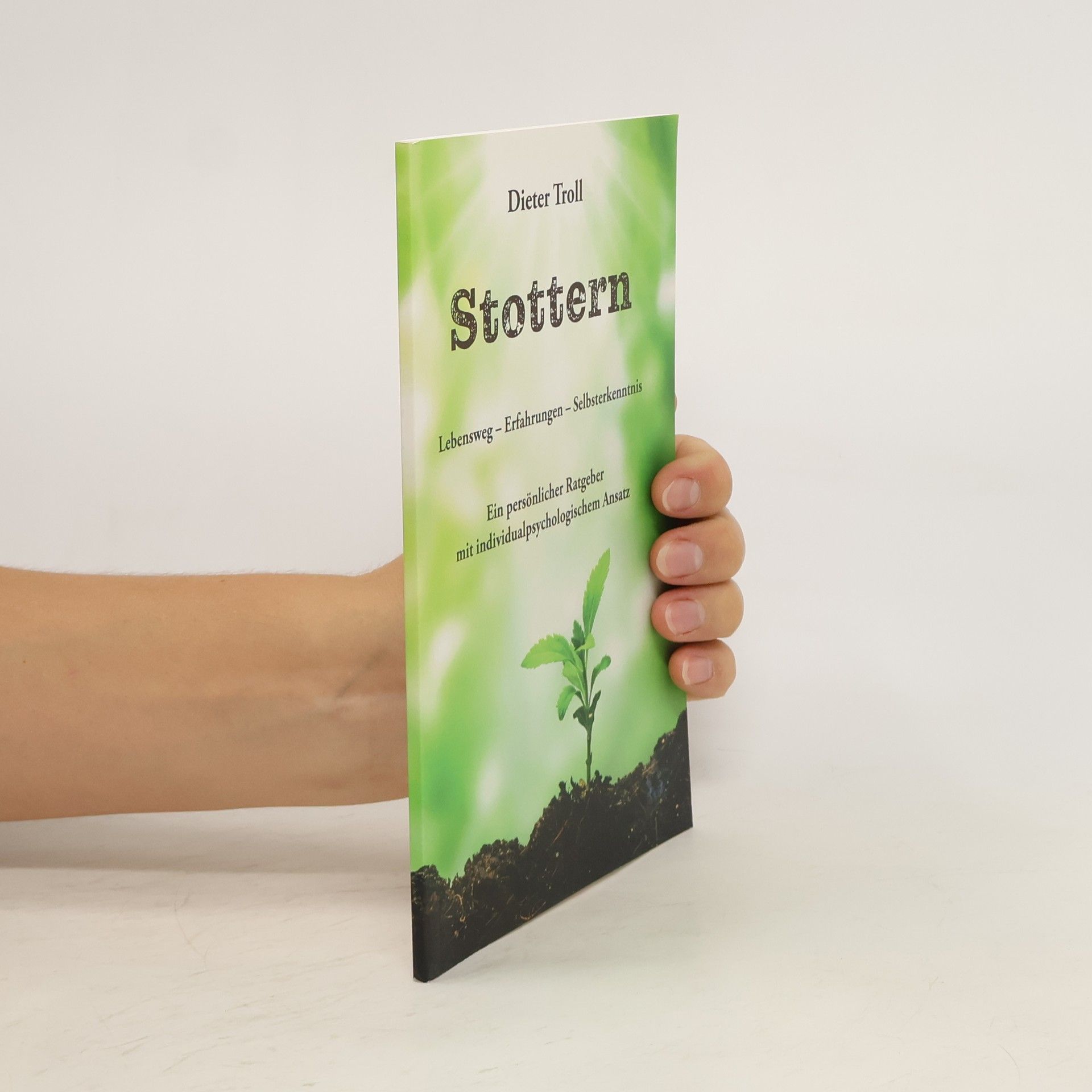 Dieter Troll Stottern - Lebensweg - Erfahrungen - Selbsterkenntnis