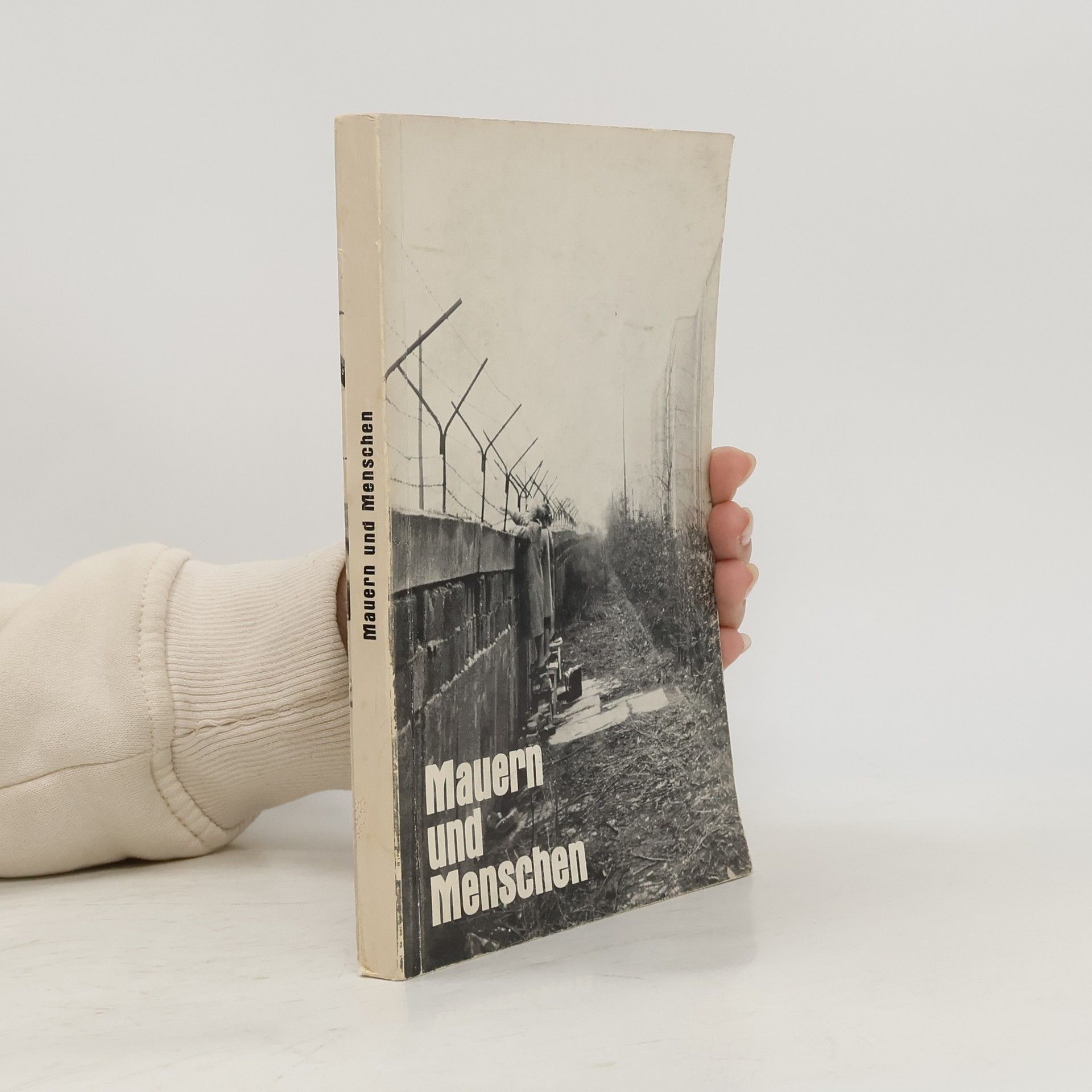 Collectif d'auteurs Mauern und Menschen