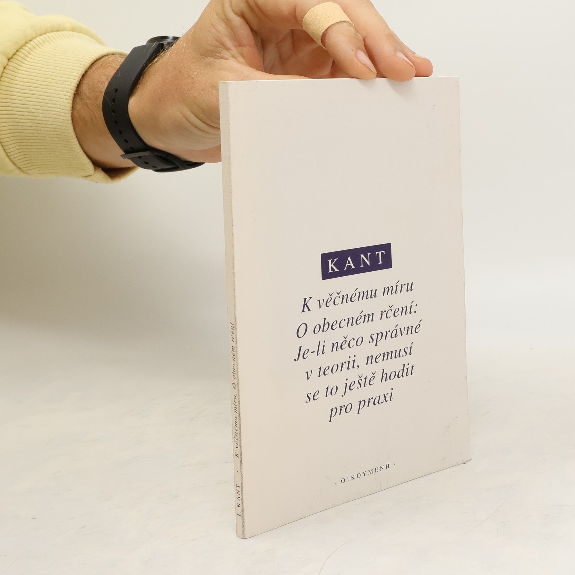 Kolektiv autorů K věčnému míru. O obecném rčení: Je-li něco správné v teorii, nemusí se to ještě hodit pro praxi