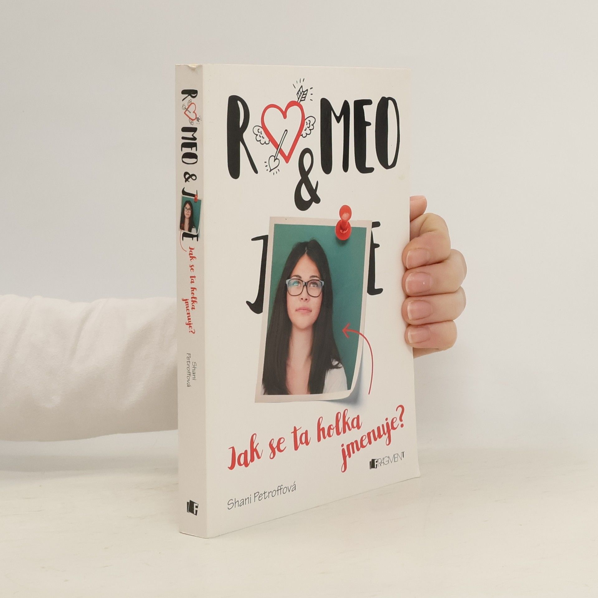 Romeo & ... Jak se ta holka jmenuje?