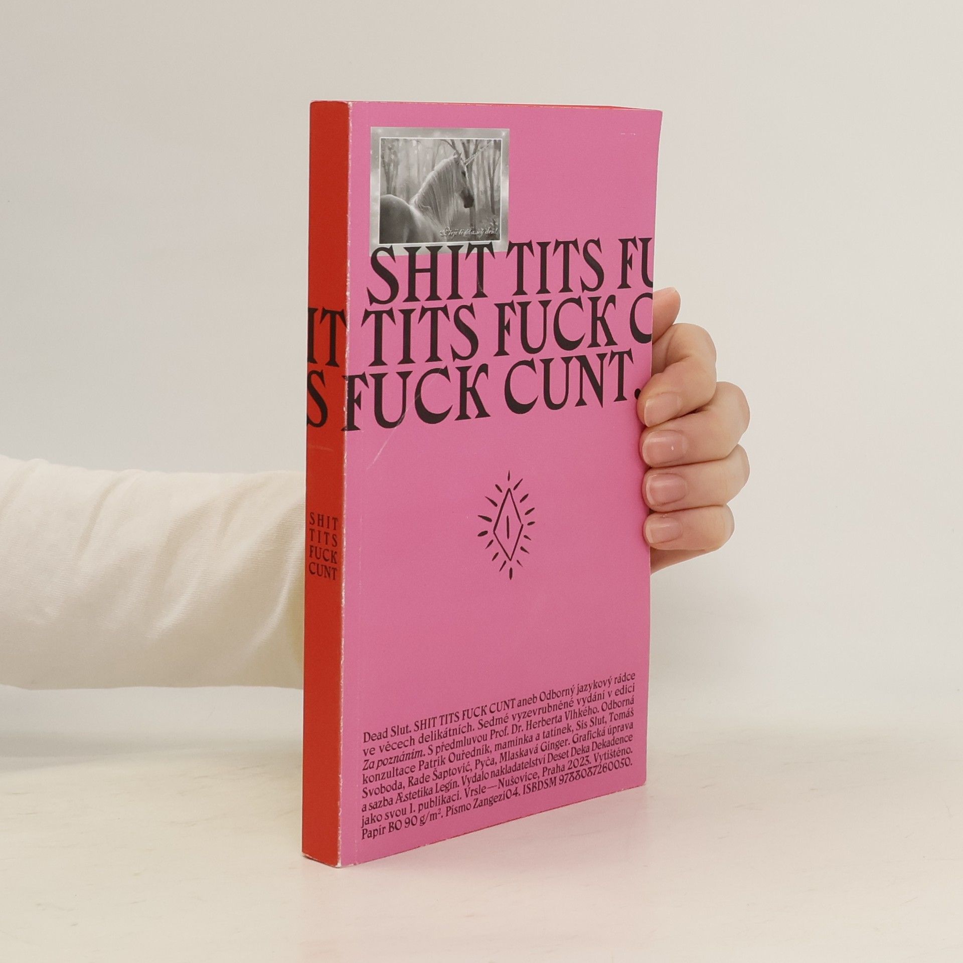 kolektiv Shit tits fuck cunt aneb Odborný jazykový rádce ve věcech delikátních
