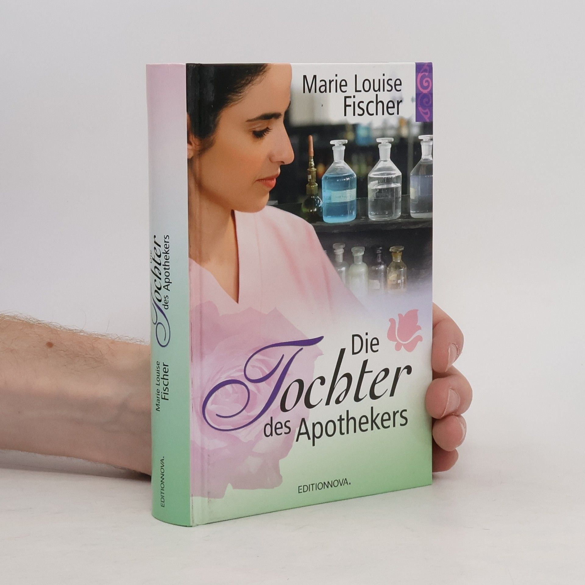 Marie Louise Fischer Die Tochter des Apothekers