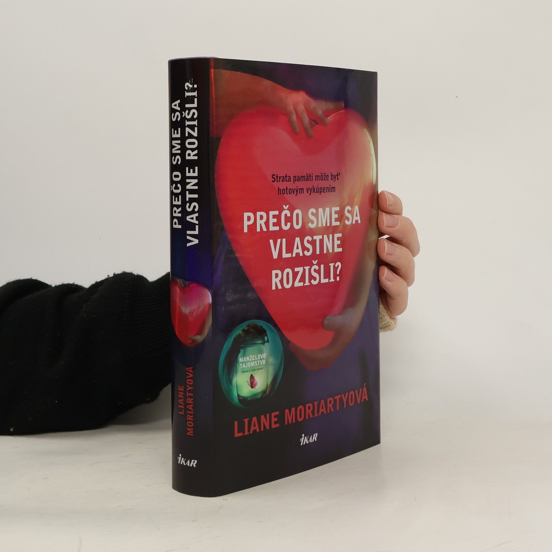 Liane Moriarty Prečo sme sa vlastne rozišli?