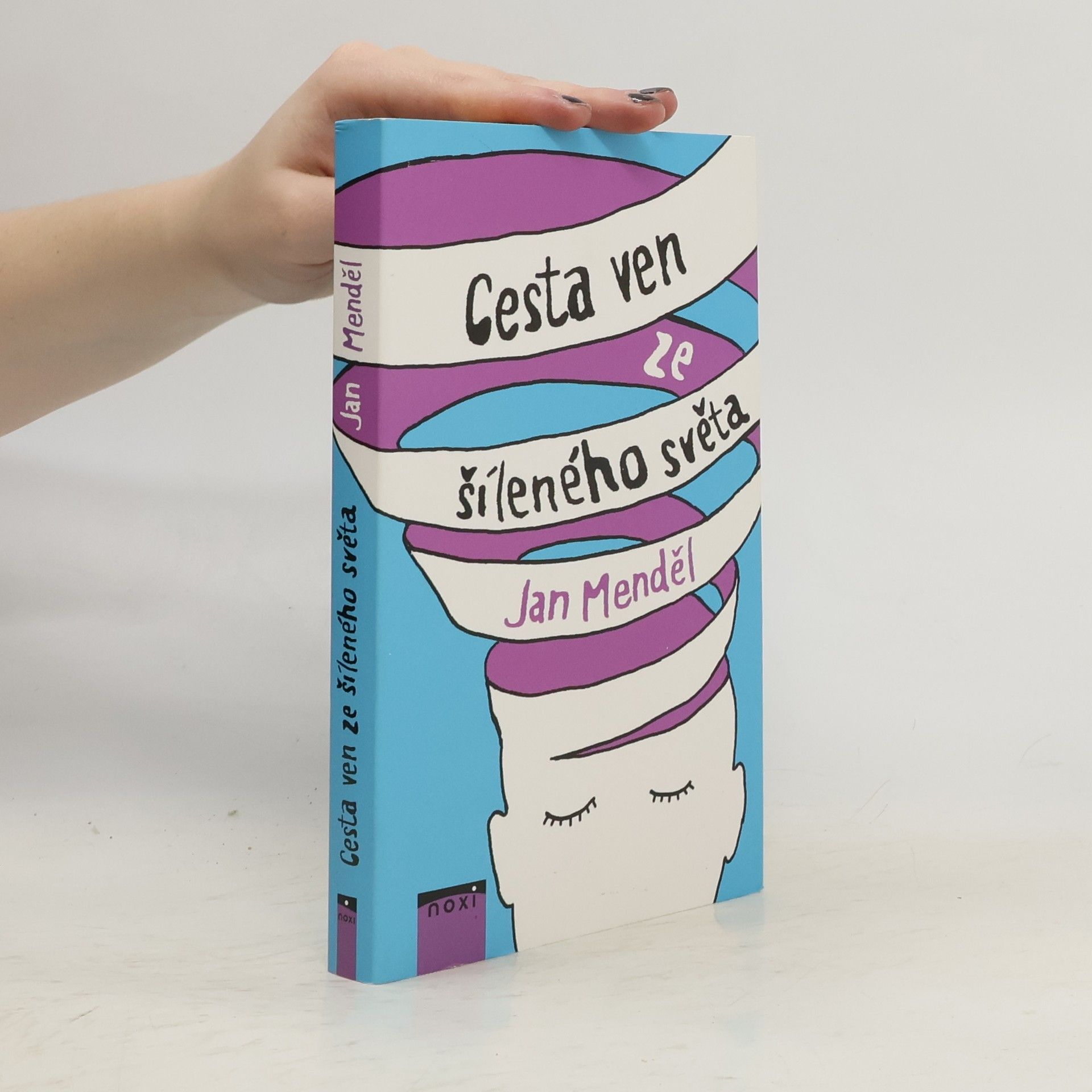 Jan Menděl Cesta ven ze šíleného světa