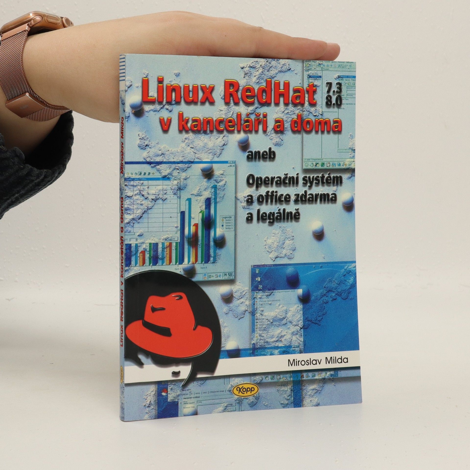 Miroslav Milda Linux RedHat v kanceláři a doma aneb Operační systém a office zdarma a legálně