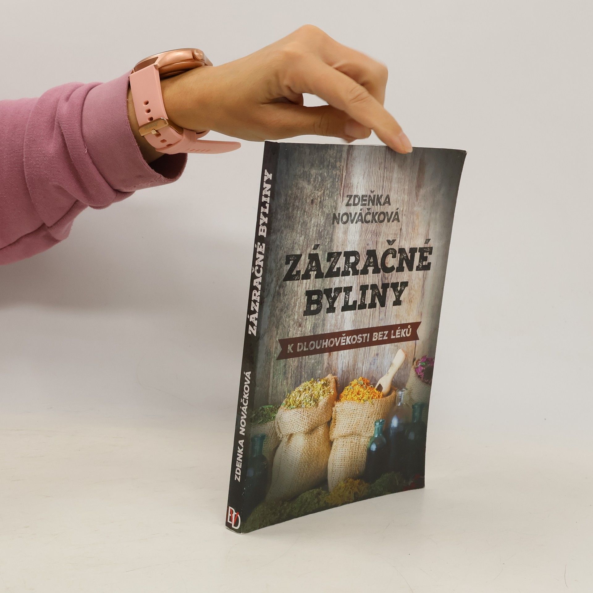 Zdeňka Nováčková Zázračné byliny - K dlouhověkosti bez léků