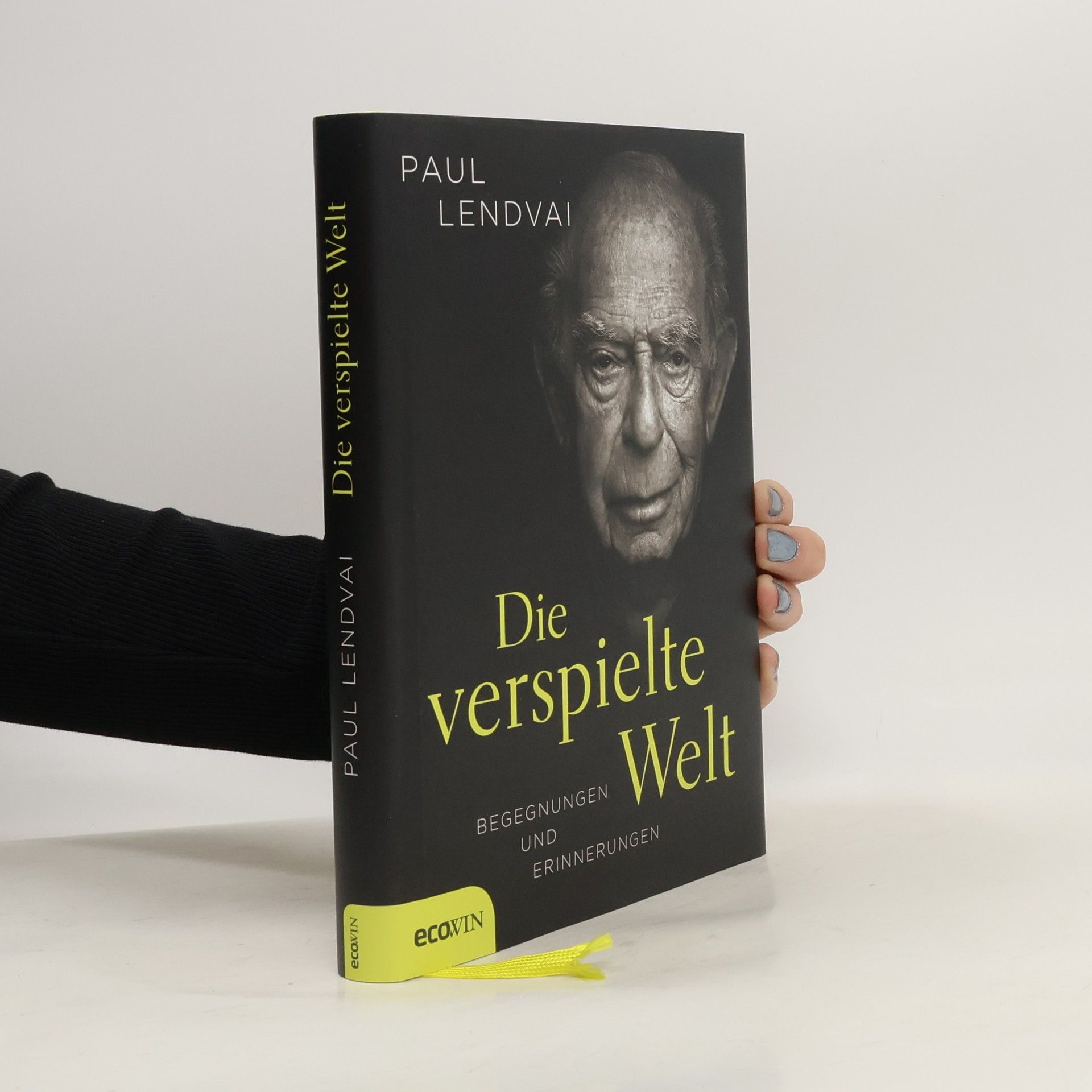 Paul Lendvai Die verspielte Welt
