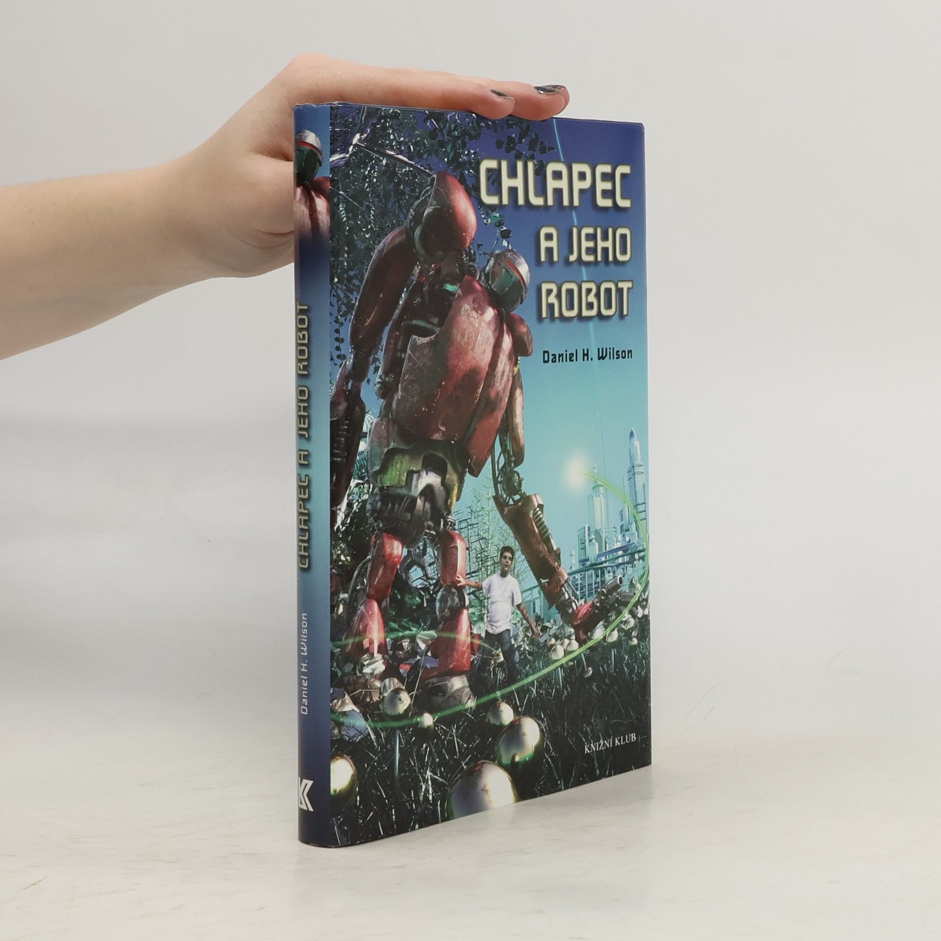 Daniel Howard Wilson Chlapec a jeho robot