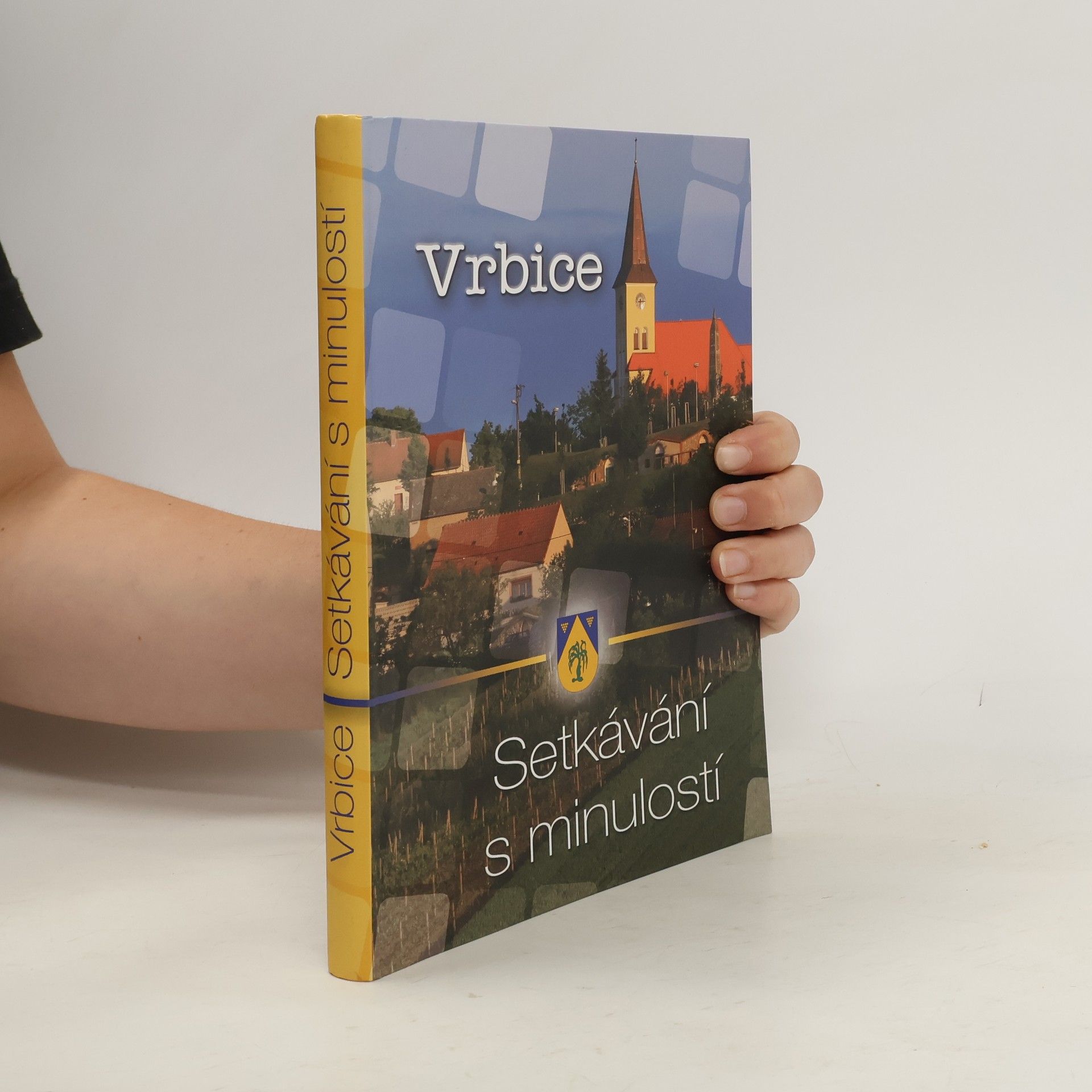Collectif d'auteurs Vrbice. Setkávání s minulostí