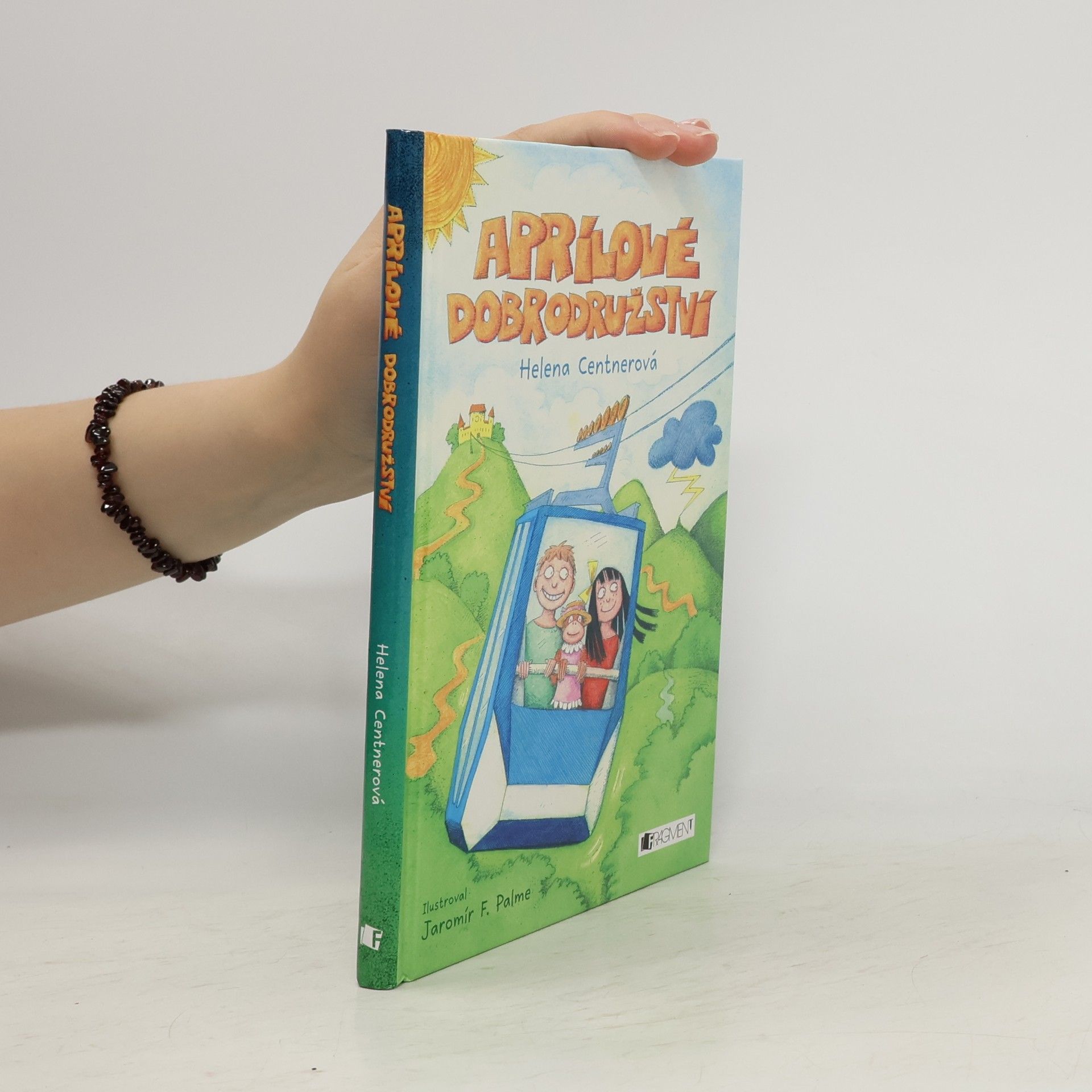 Helena Centnerová Aprílové dobrodružství