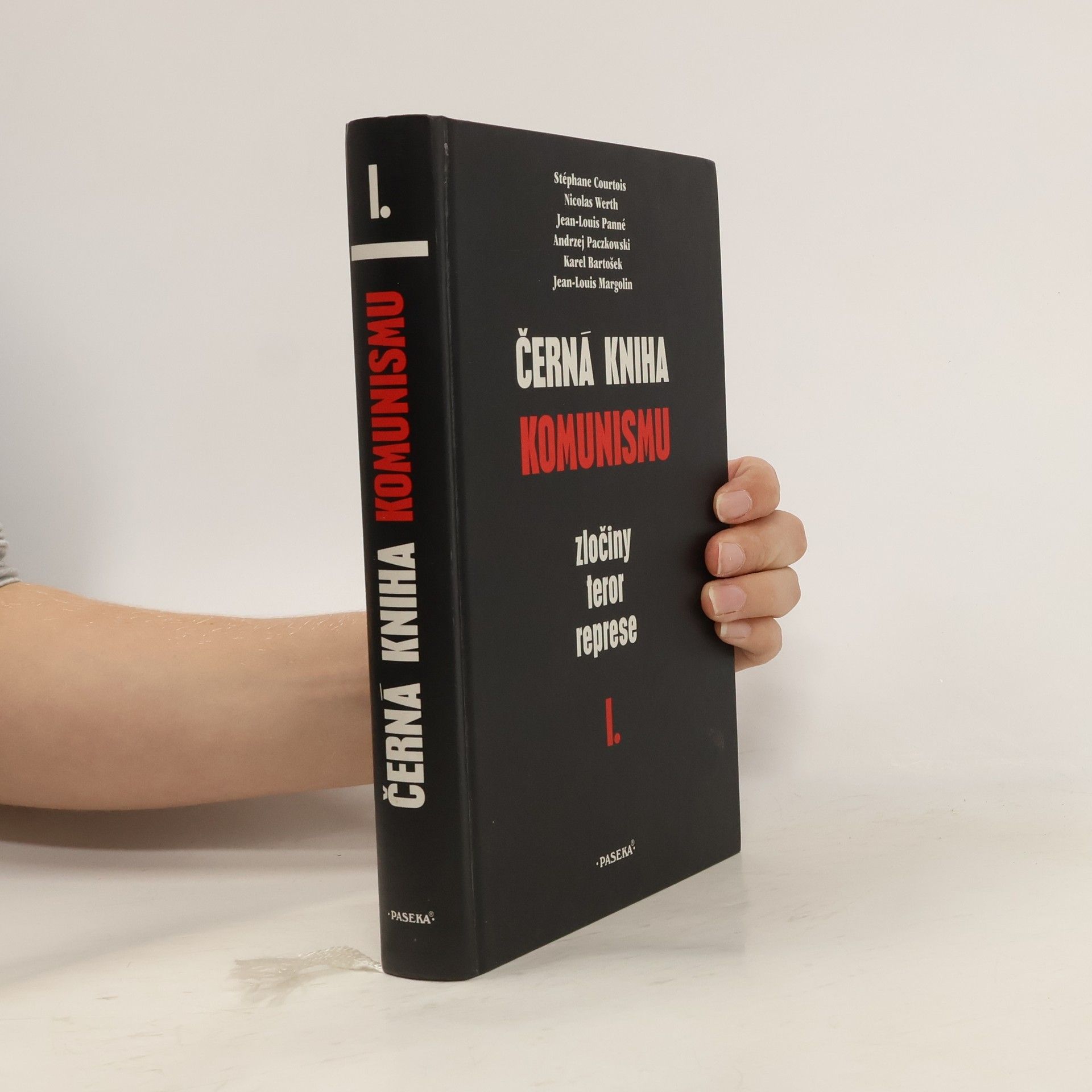 Andrzej Paczkowski Černá kniha komunismu. Zločiny, teror, represe. I. díl