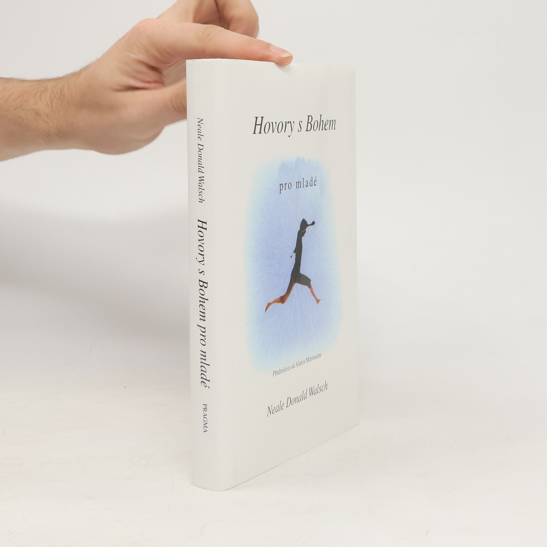 Neale Donald Walsch Hovory s Bohem pro mladé