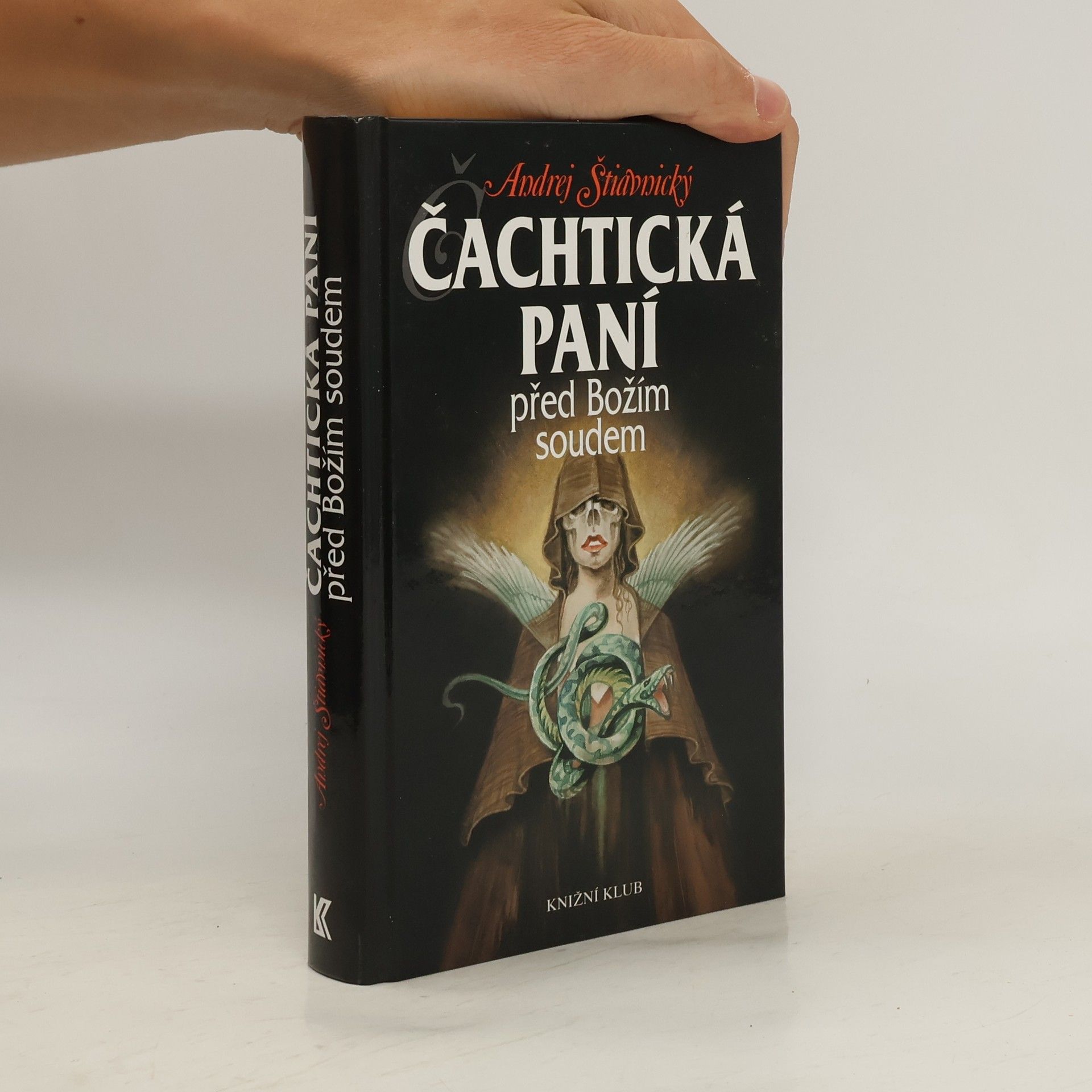 Andrej Štiavnický Čachtická paní před Božím soudem