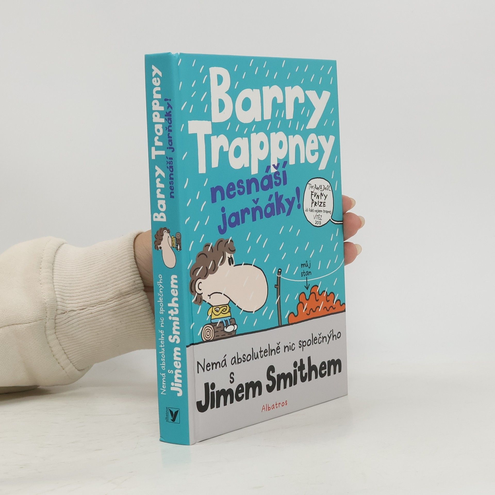 Barry Trappney nesnáší jarňáky