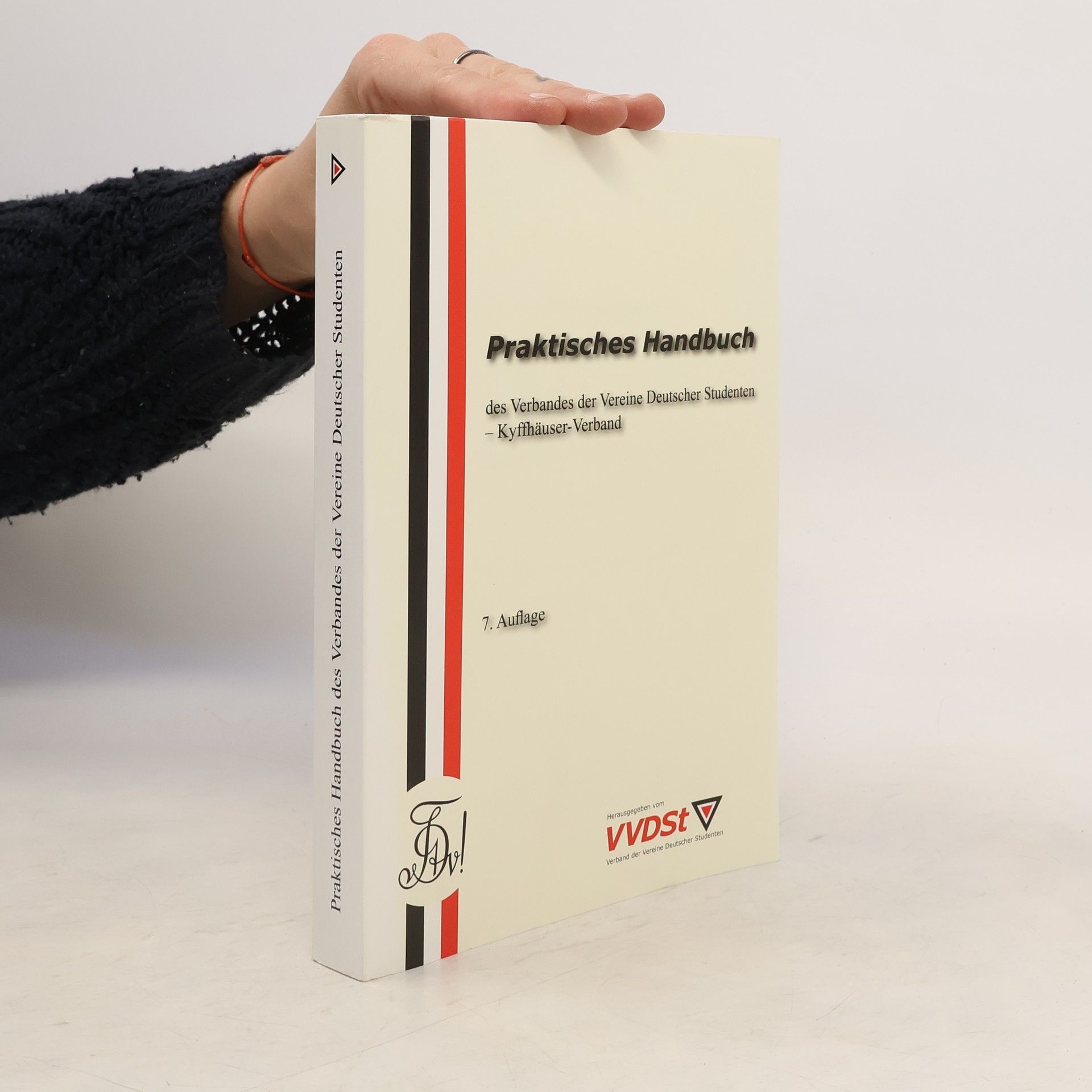 Marc Zirlewagen Praktisches Handbuch des Verbandes der Vereine Deutscher Studenten - Kyffhäuser-Verband