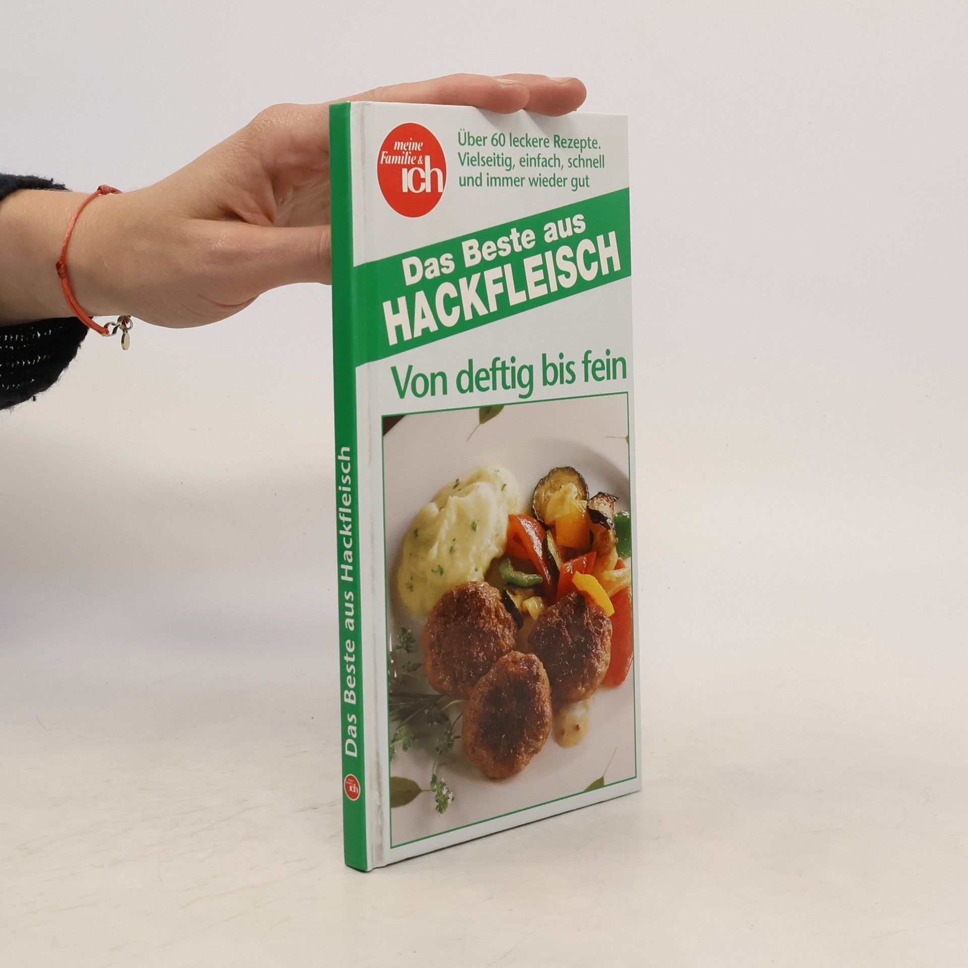 Autorenkollektiv Das Beste aus Hackfleisch