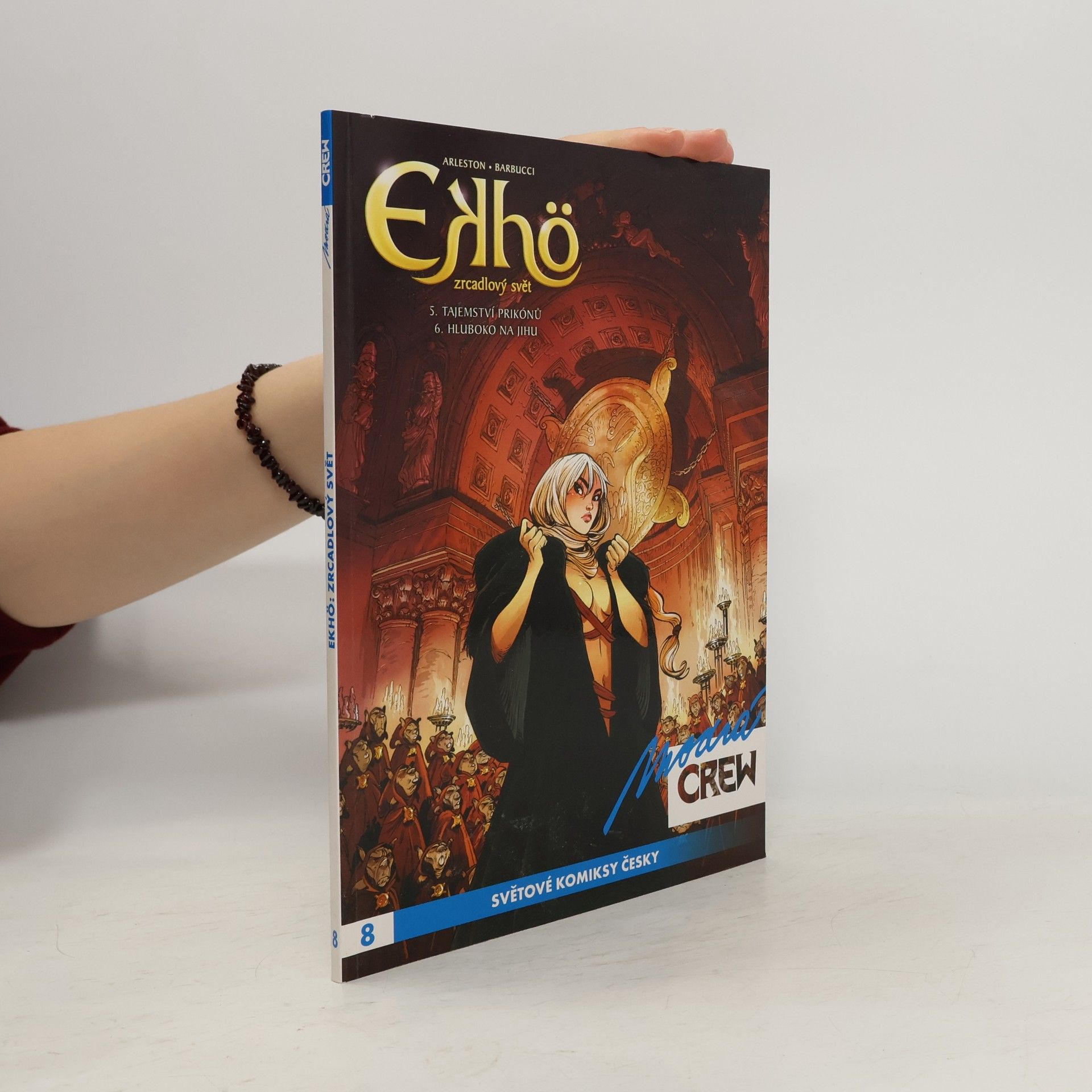 Christophe Arleston Ekhö: Zrcadlový svět 5 a 6