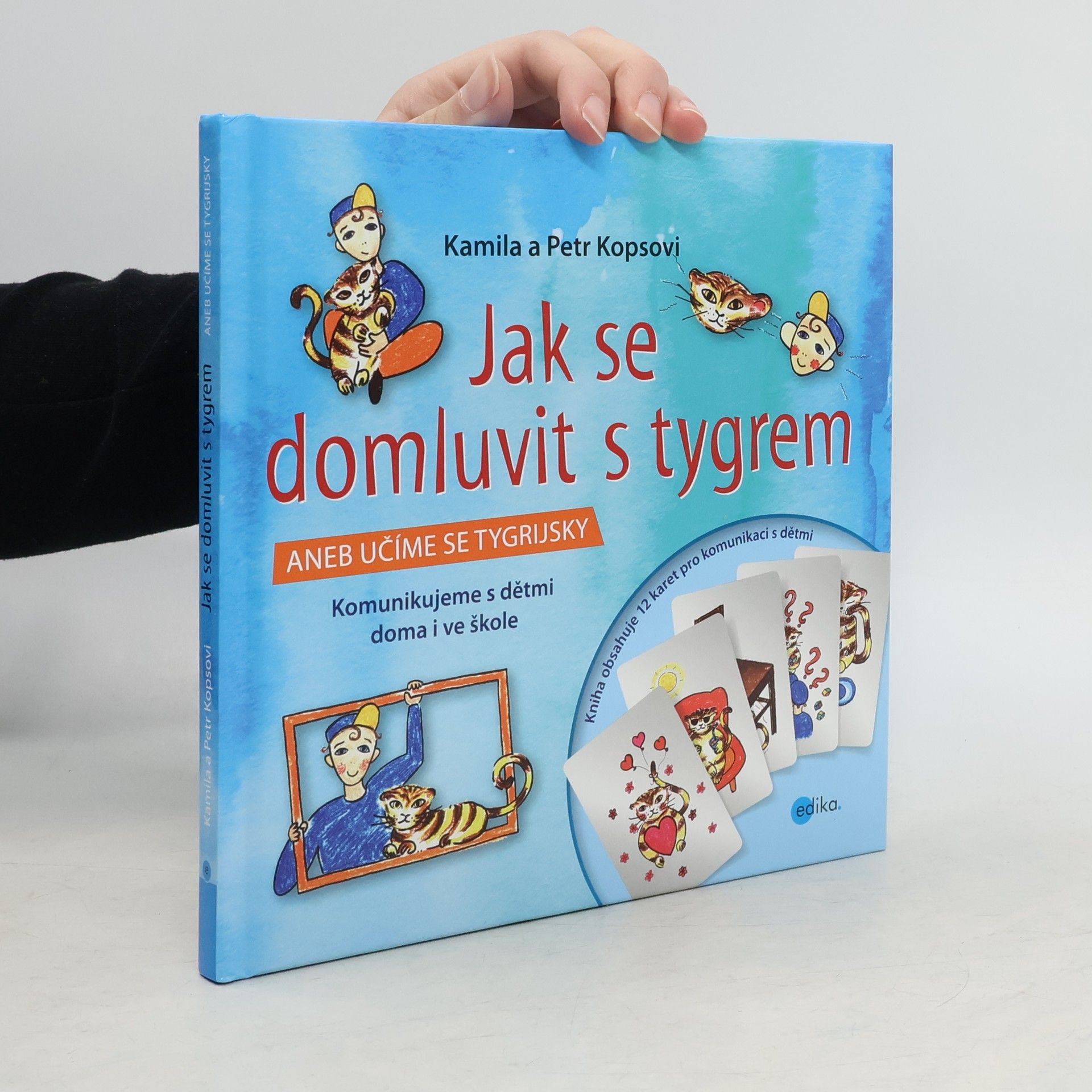 Kamila Kopsová Jak se domluvit s tygrem, aneb, Učíme se tygrijsky