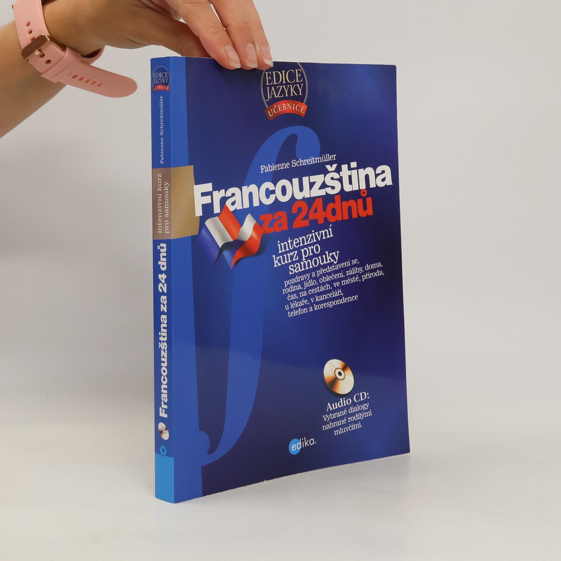 Fabienne Schreitmüller Francouzština za 24 dnů: Intenzivní kurz pro samouky