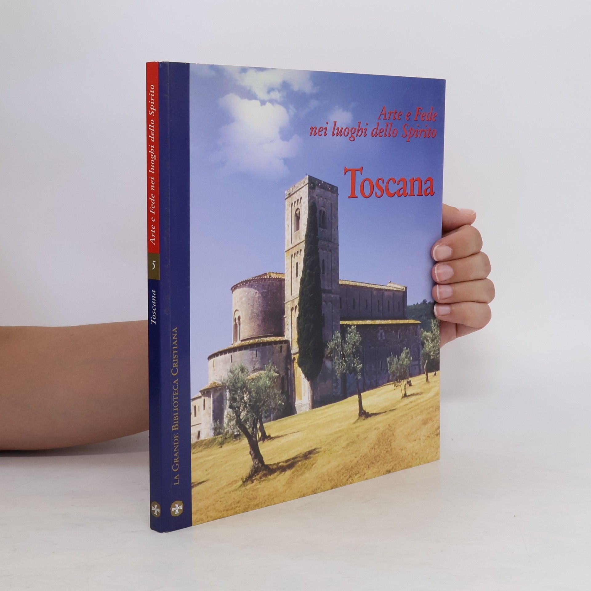 Collectif d'auteurs Arte e Fede nei luoghi dello Spirito Toscana