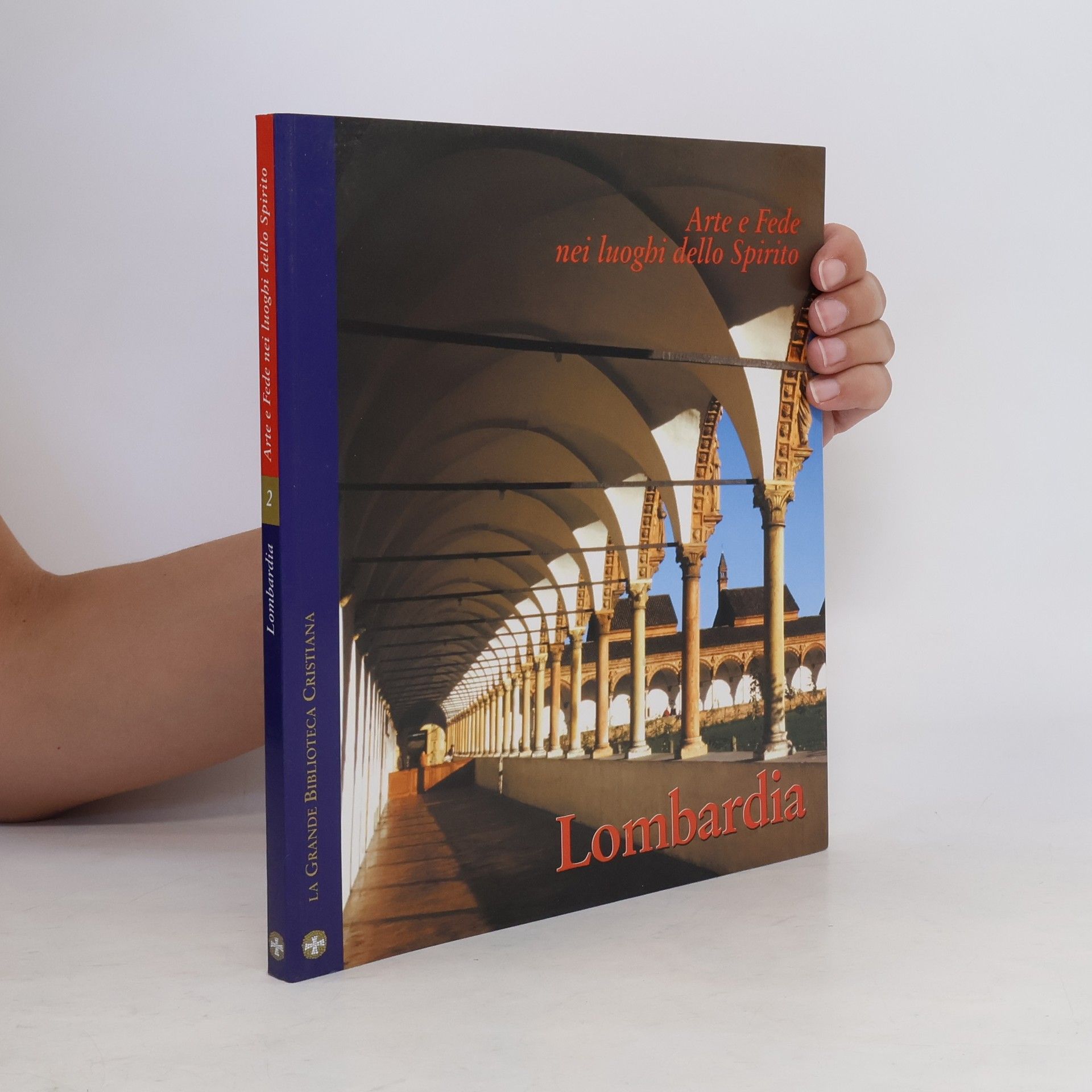 Collectif d'auteurs Arte e Fede nei luoghi dello Spirito Lombardia