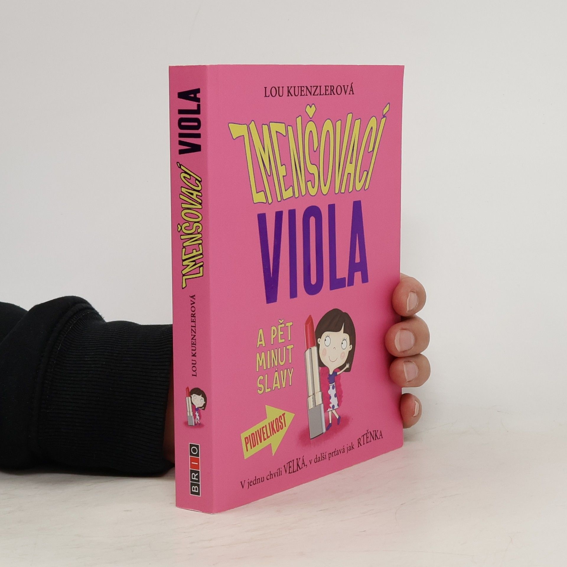 Zmenšovací Viola a pět minut slávy